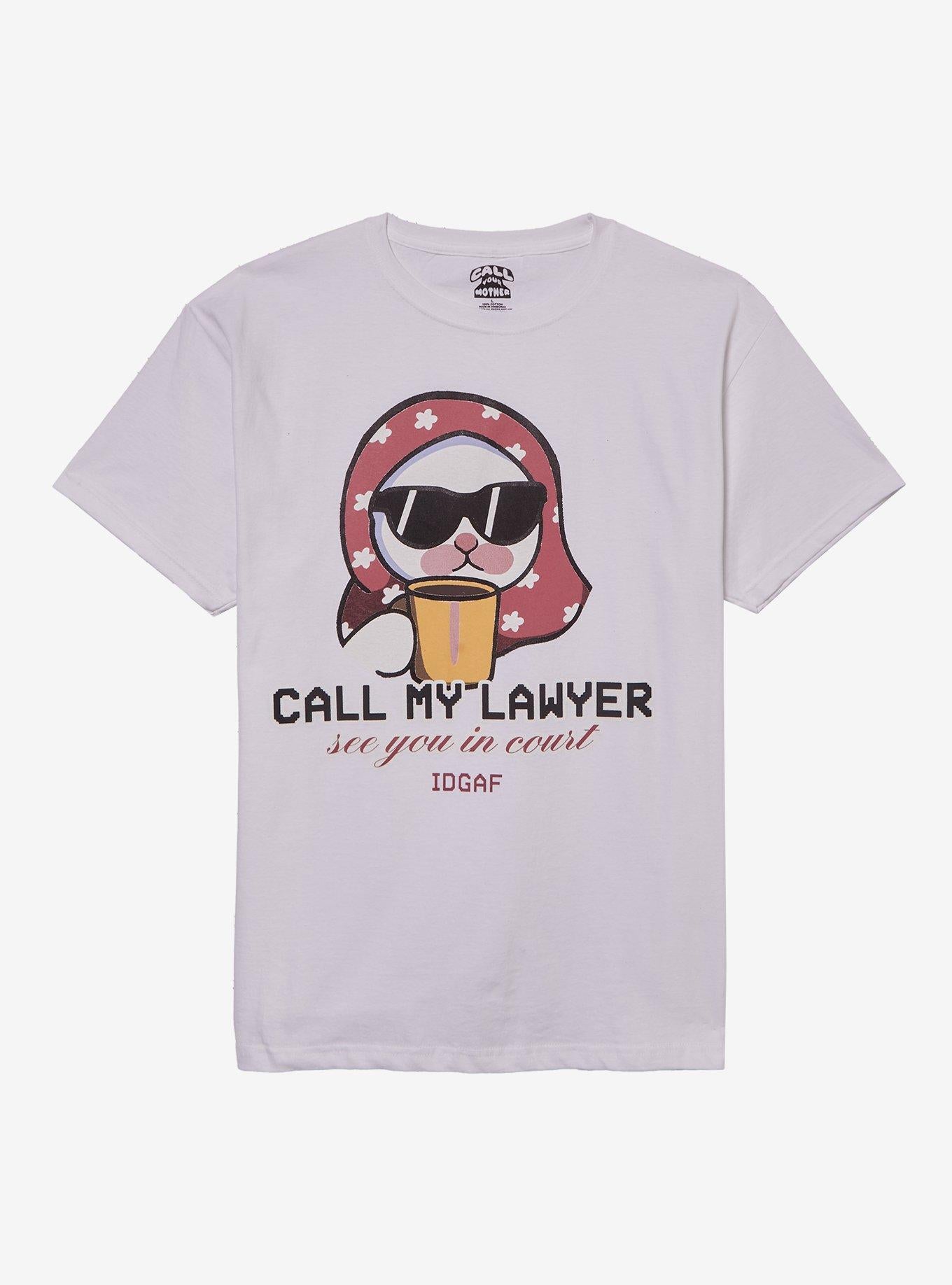 Call My Lawyer Cat By Call Your Mother T-Shirt | Trending Graphic Tee For Fans