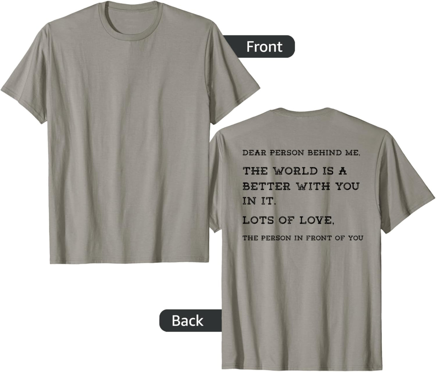 Dear Person Behind Me World is a Better Place as compliment Apparel | Premium Quality | High CTR Boost