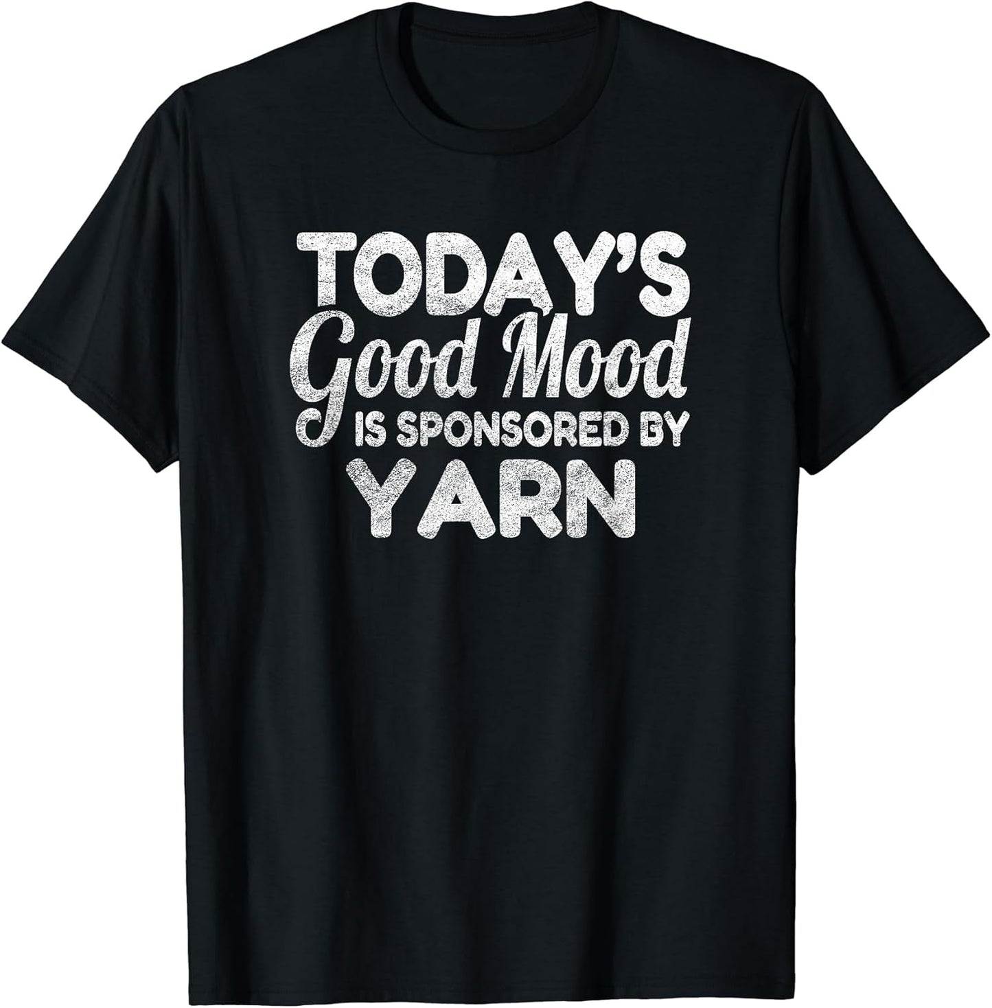 Today's Good Mood Is Sponsored By Yarn Yarn Supply | Viral US Pick | Best Seller Choice