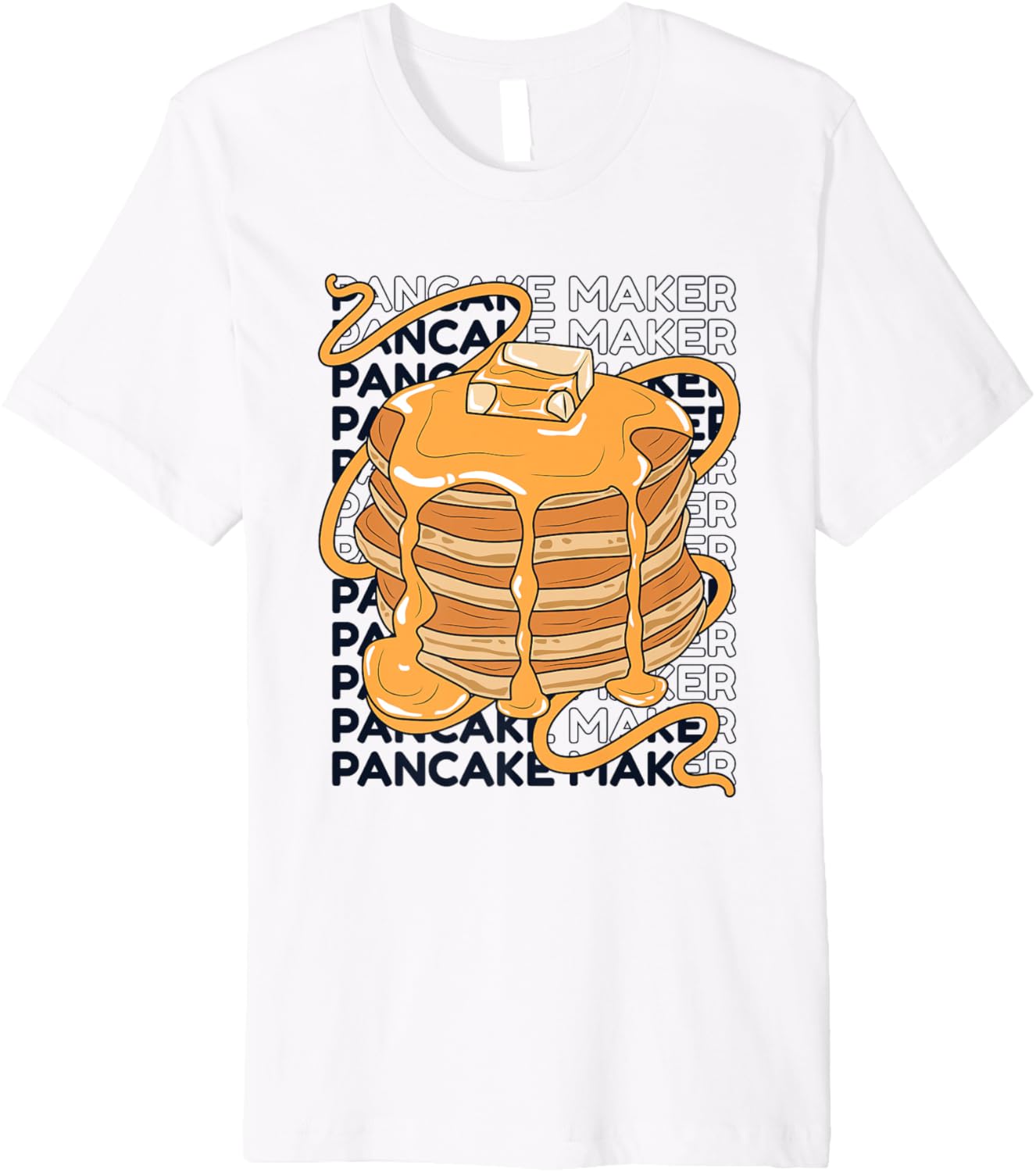Pancake Maker Recipes Flapjack Griddlecake Pancake Maker Premium Apparel | High Search Volume | Must-Have Style