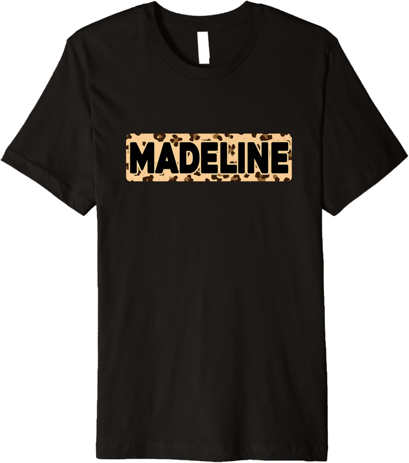 Funny Madeline Leopard Print Personalized Name Madeline Premium Apparel Trending US Gift Ready