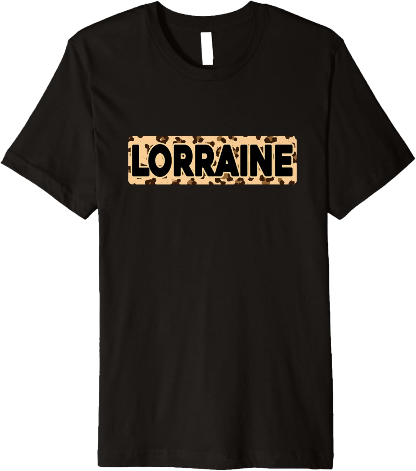 Funny Lorraine Leopard Print Personalized Name Lorraine Premium Apparel Streetwear Style Gift Ready