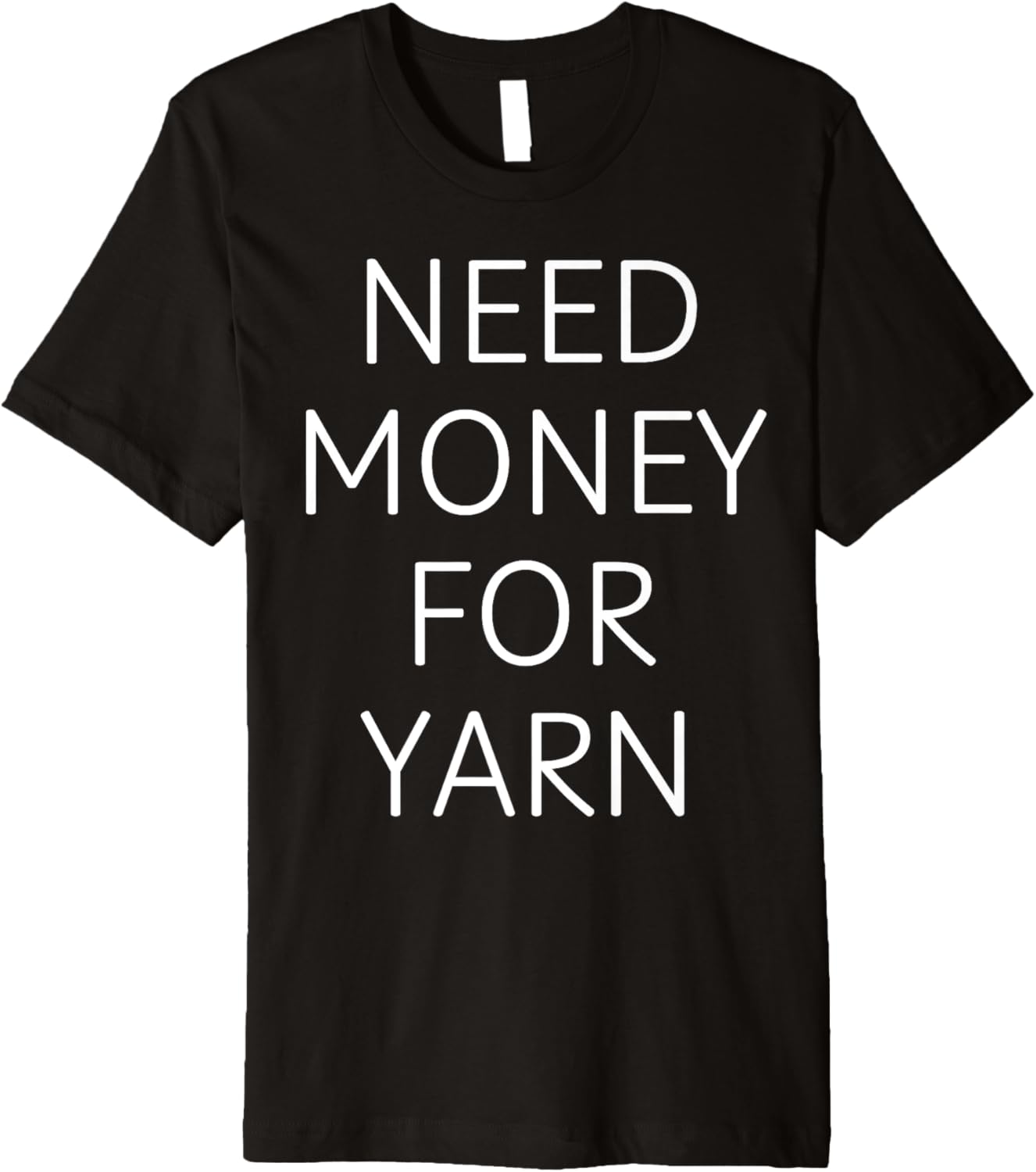 Need Money for Yarn Funny Knitting, For Yarn Lovers Premium Yarn Supply | Trending 2025 | Customer Favorite