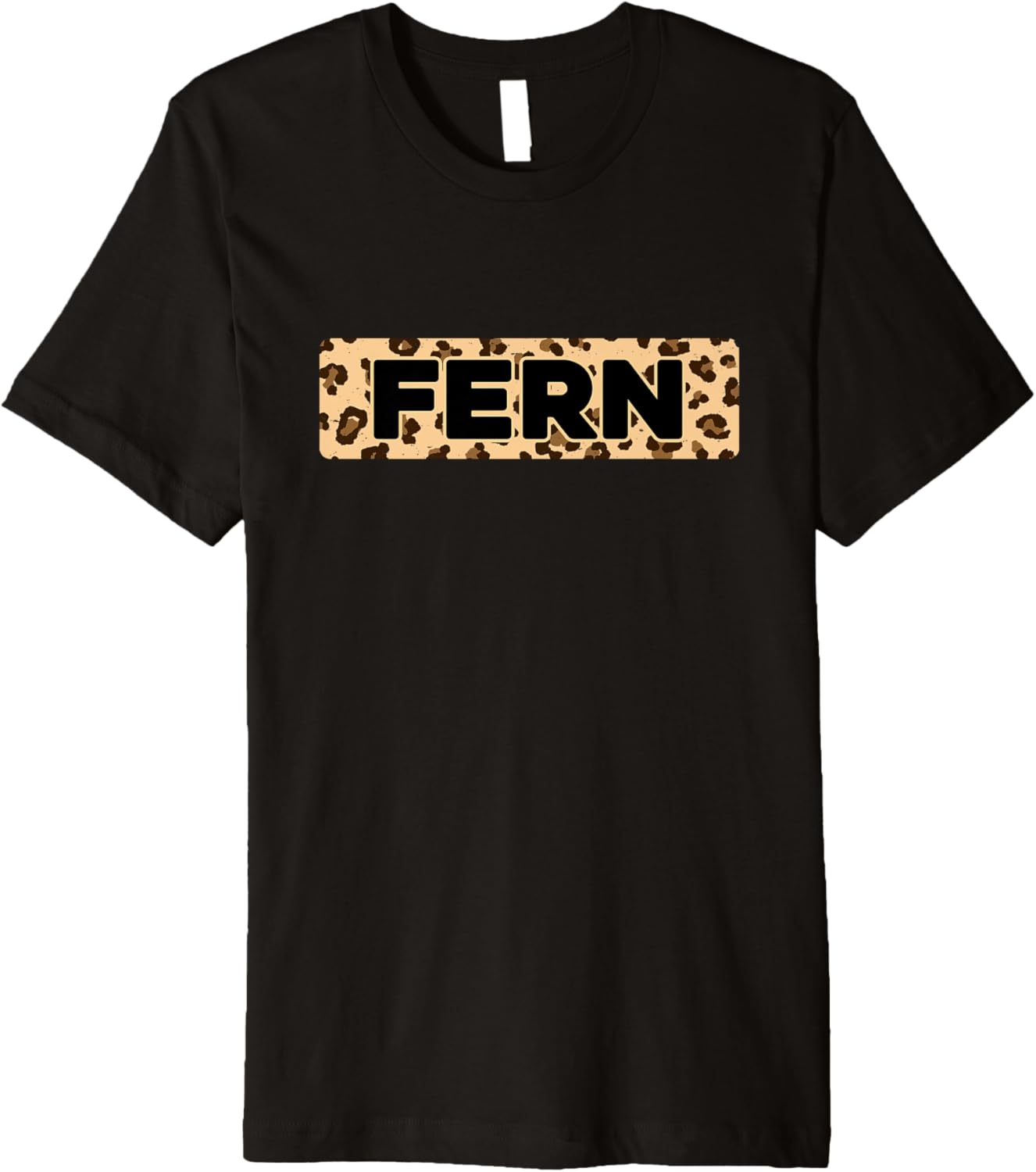 Funny Fern Leopard Print Personalized Name Fern Premium Apparel Comfort Fit Best Seller Look