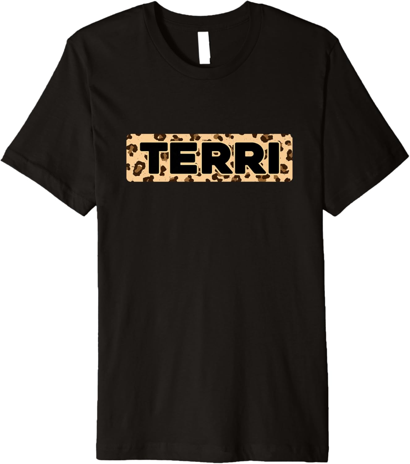 Funny Terri Leopard Print Personalized Name Terri Premium Apparel Comfort Fit Fan Favorite