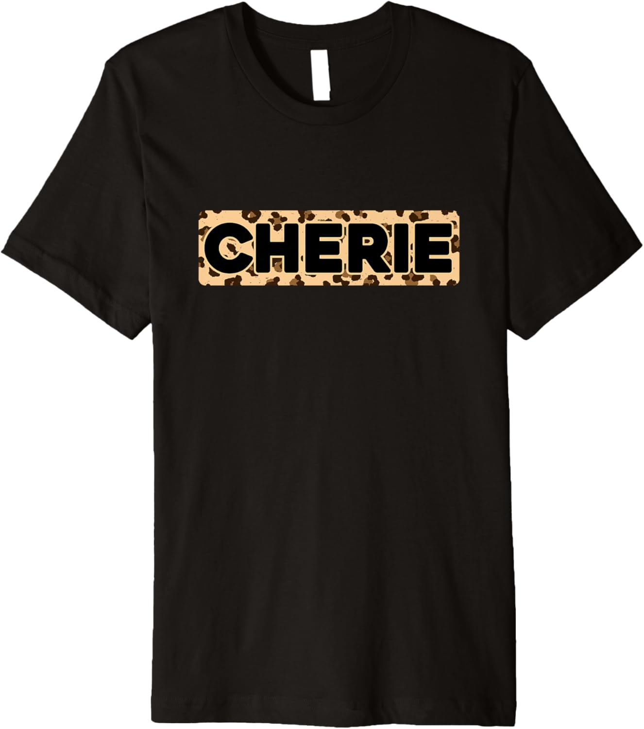 Funny Cherie Leopard Print Personalized Name Cherie Premium Apparel Premium Print Everyday Wear