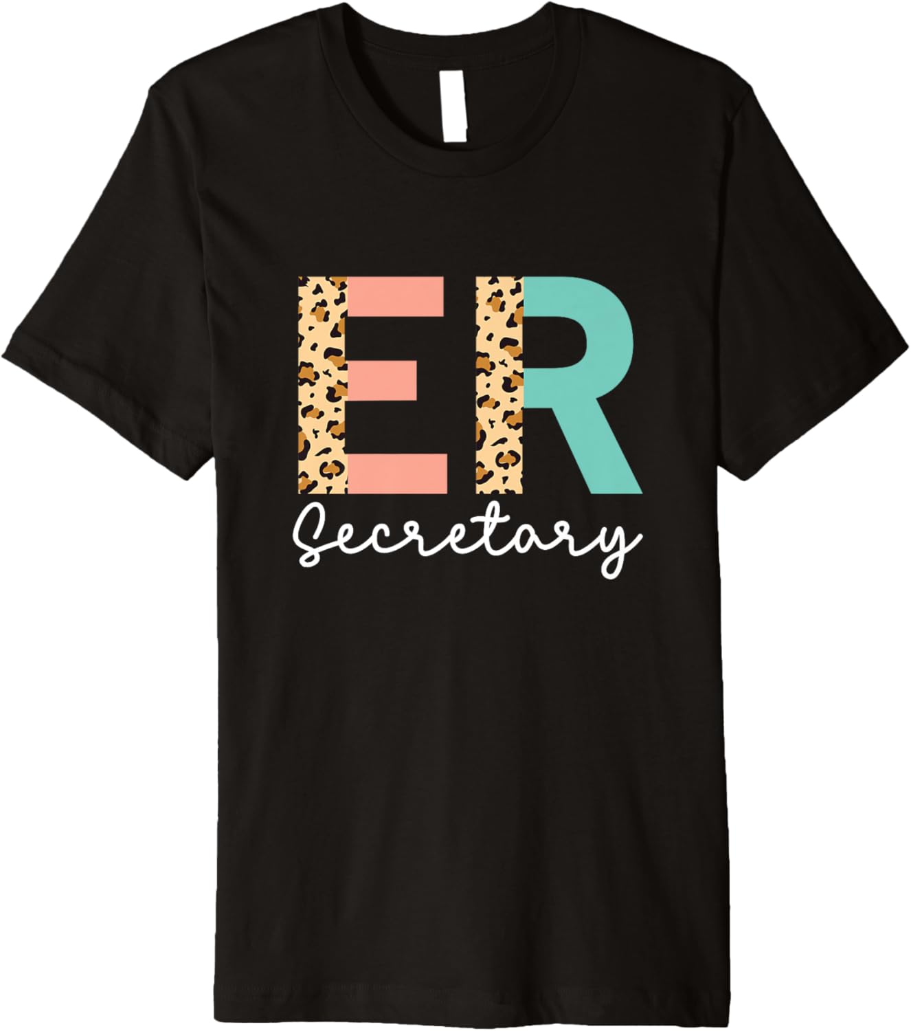 Emergency Room Secretary Leopard Print Hospital Admin Staff Premium Apparel Trending US Fan Favorite