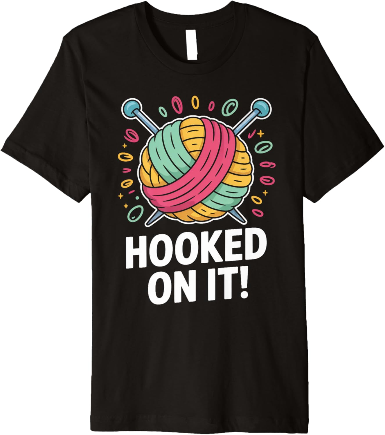 Hooked on It Funny Yarn Knitting Lover Premium Yarn Supply | Premium Quality | Best Seller Choice