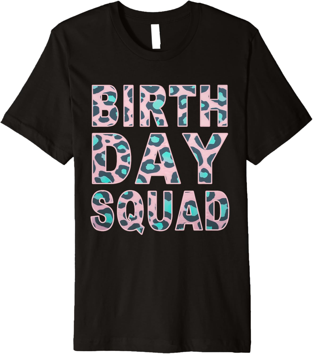 Leopard Print Pattern Cheetah Matching Birthday Squad Premium Apparel High Search Demand Fan Favorite