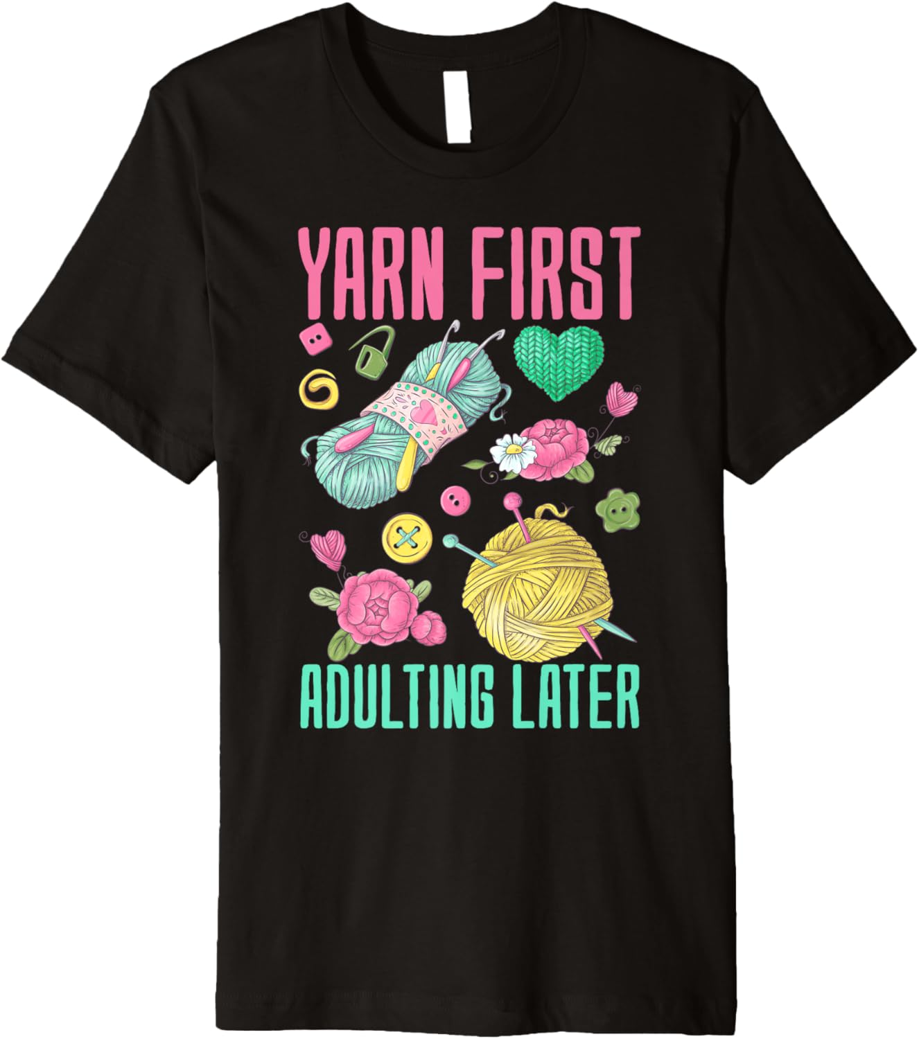 Yarn First, Adulting Later - Yarn Lover Premium Yarn Supply | Viral US Pick | Best Seller Choice