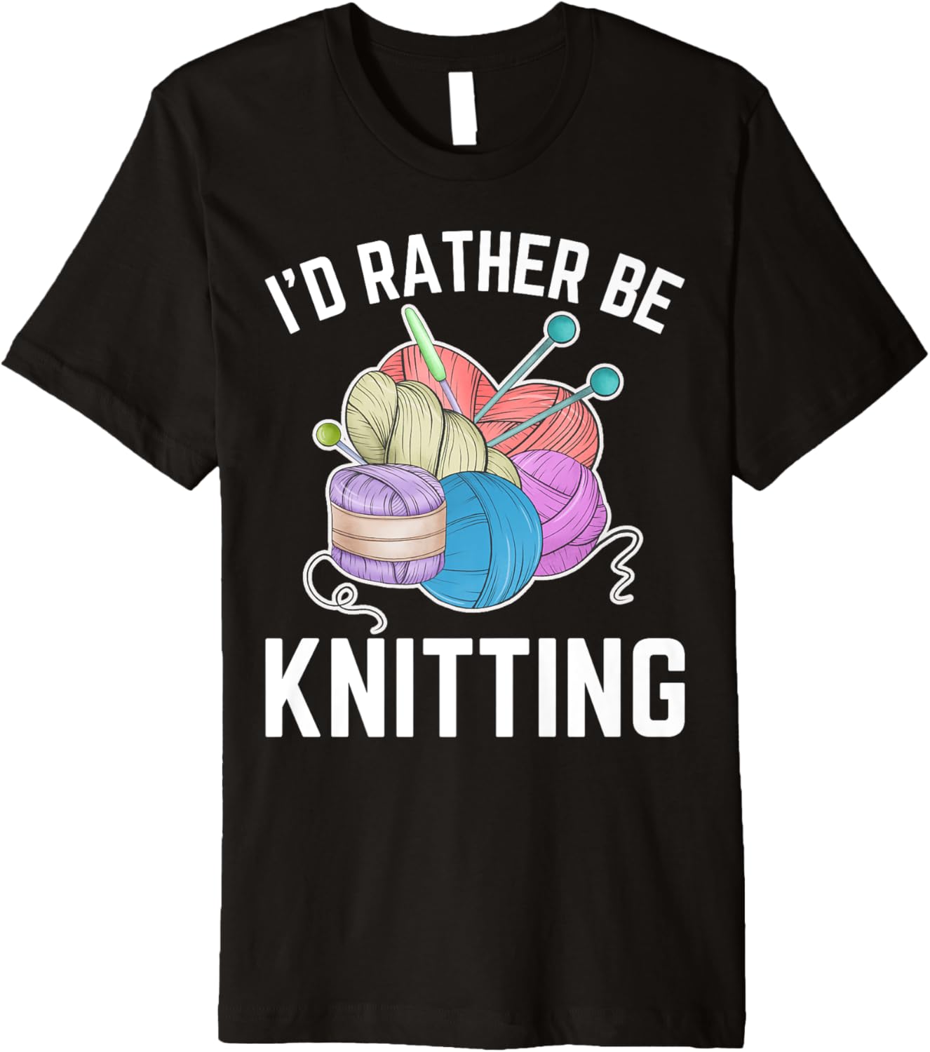 I'd Rather be Knitting Funny Yarn Crochet Knitting Lover Premium Yarn Supply | Top Rated | Perfect for Crafters