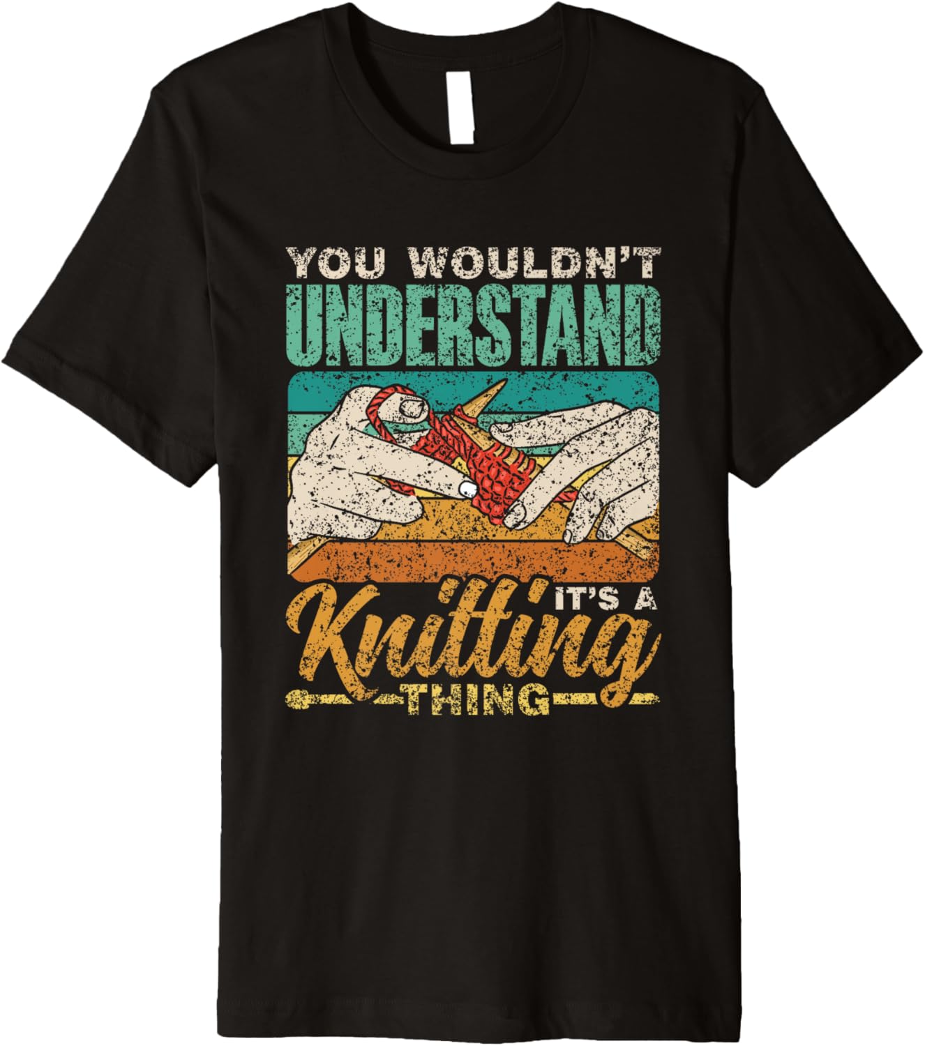 You Wouldn't Understand It's A Knitting Thing Yarn Knitting Premium Yarn Supply | High Search Volume | Best Seller Ch...
