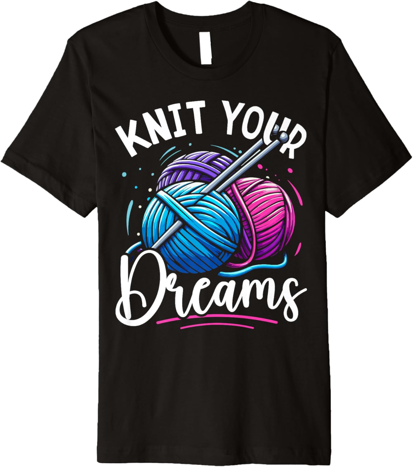 Knit Your Dreams Knitting Lover Yarn Enthusiast Crocheting Premium Yarn Supply | Premium Quality | High CTR Title