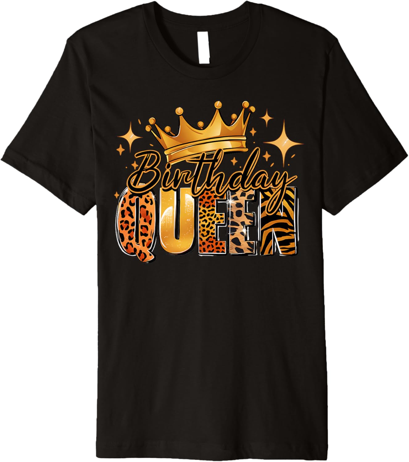 Birthday Queen Crown Leopard Cheetah Giraffe Tiger Print Premium Apparel Comfort Fit US Top Pick