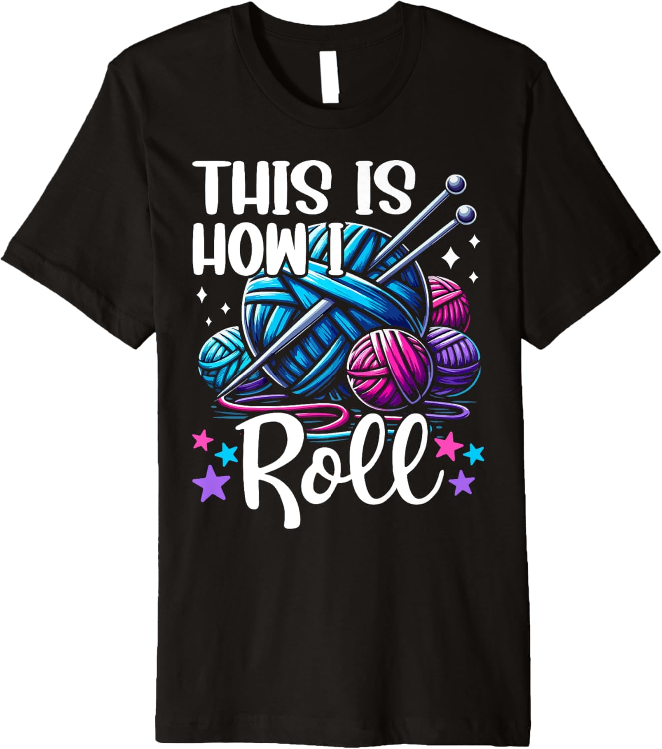 This Is How I Roll Knitting Lover Yarn Enthusiast Crocheting Premium Yarn Supply | Viral US Pick | High CTR Title