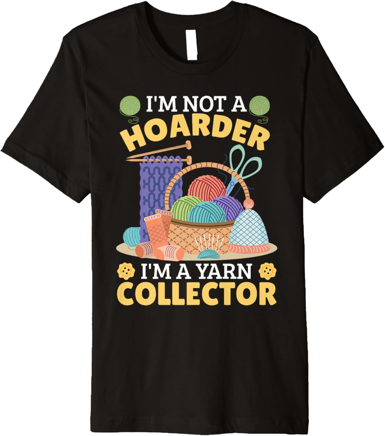 Yarn Hoarding I'M NOT A HOARDER BUT YARN COLLECTOR Collecto Premium Yarn Supply | Viral US Pick | Perfect for Crafters