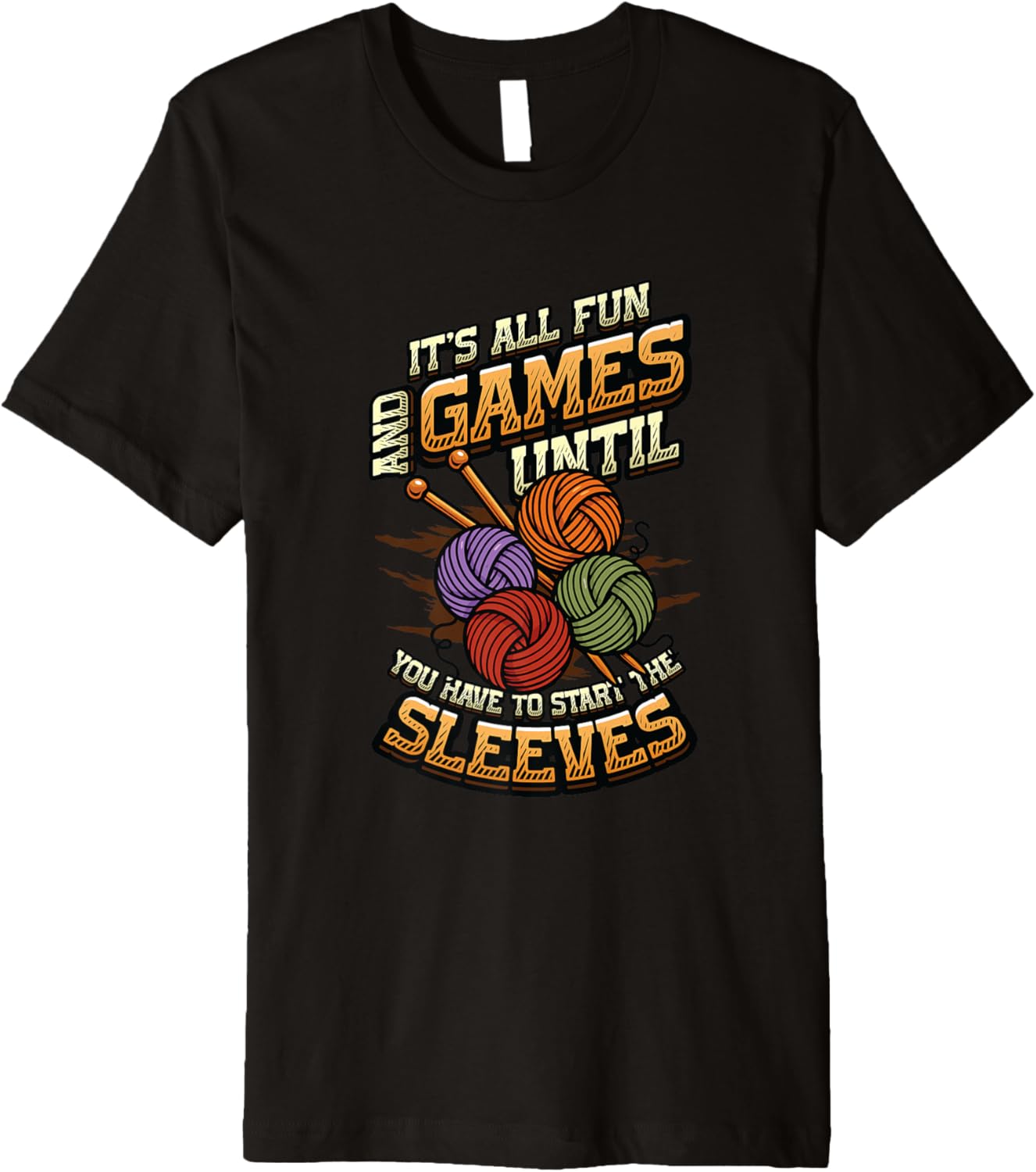It u2019s All Fun and Games Until The Sleeves Knitting Yarn Premium Yarn Supply | Top Rated | Best Seller Choice