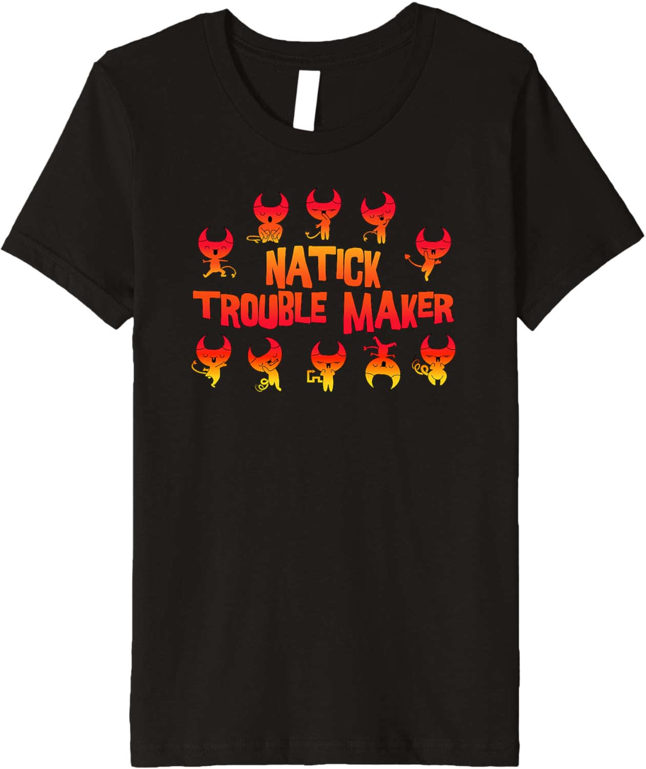 Natick Troublemaker Funny Devil Cartoon Humor Premium Apparel | Trending 2025 | Aesthetic Fit