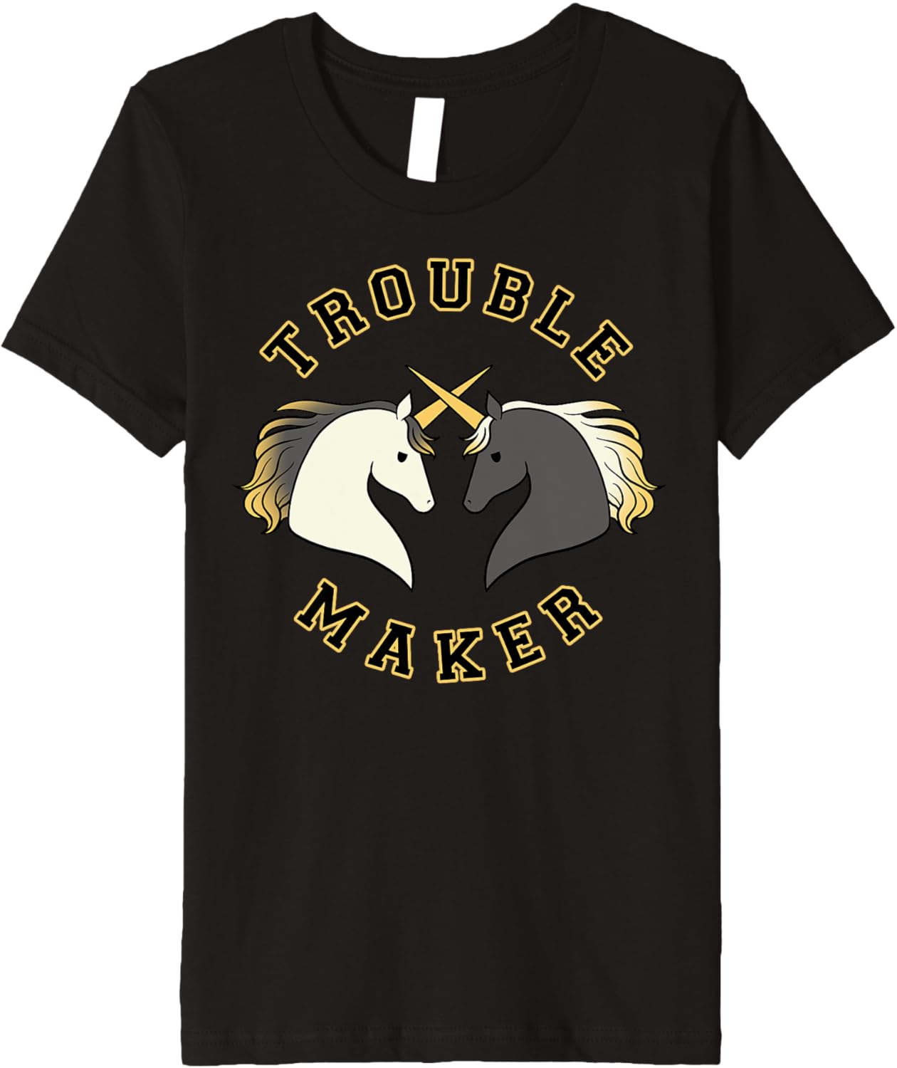 Trendy Dueling Unicorns Trouble Maker Premium Apparel | Premium Quality | Perfect Gift Idea