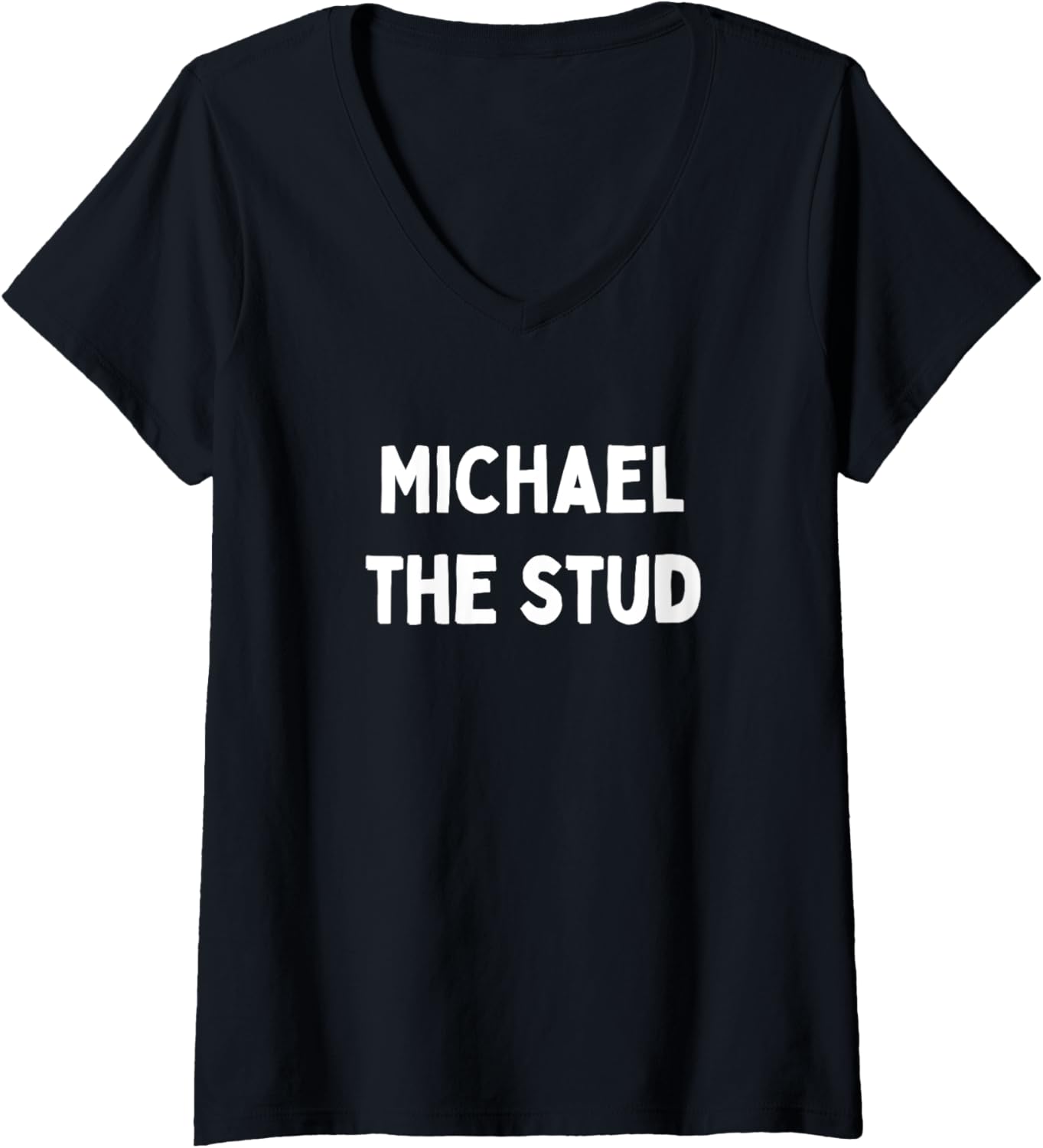 Womens Fun Graphic-Michael The Stud V-Neck Apparel | Everyday Casual Wear
