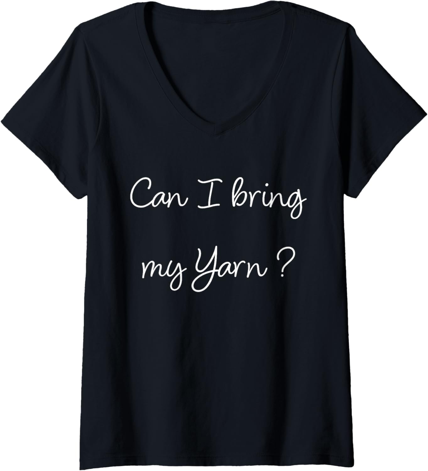 Womens Funny Knitter Can I Bring My Yarn Knitting V-Neck Yarn Supply | Top Rated | High CTR Title
