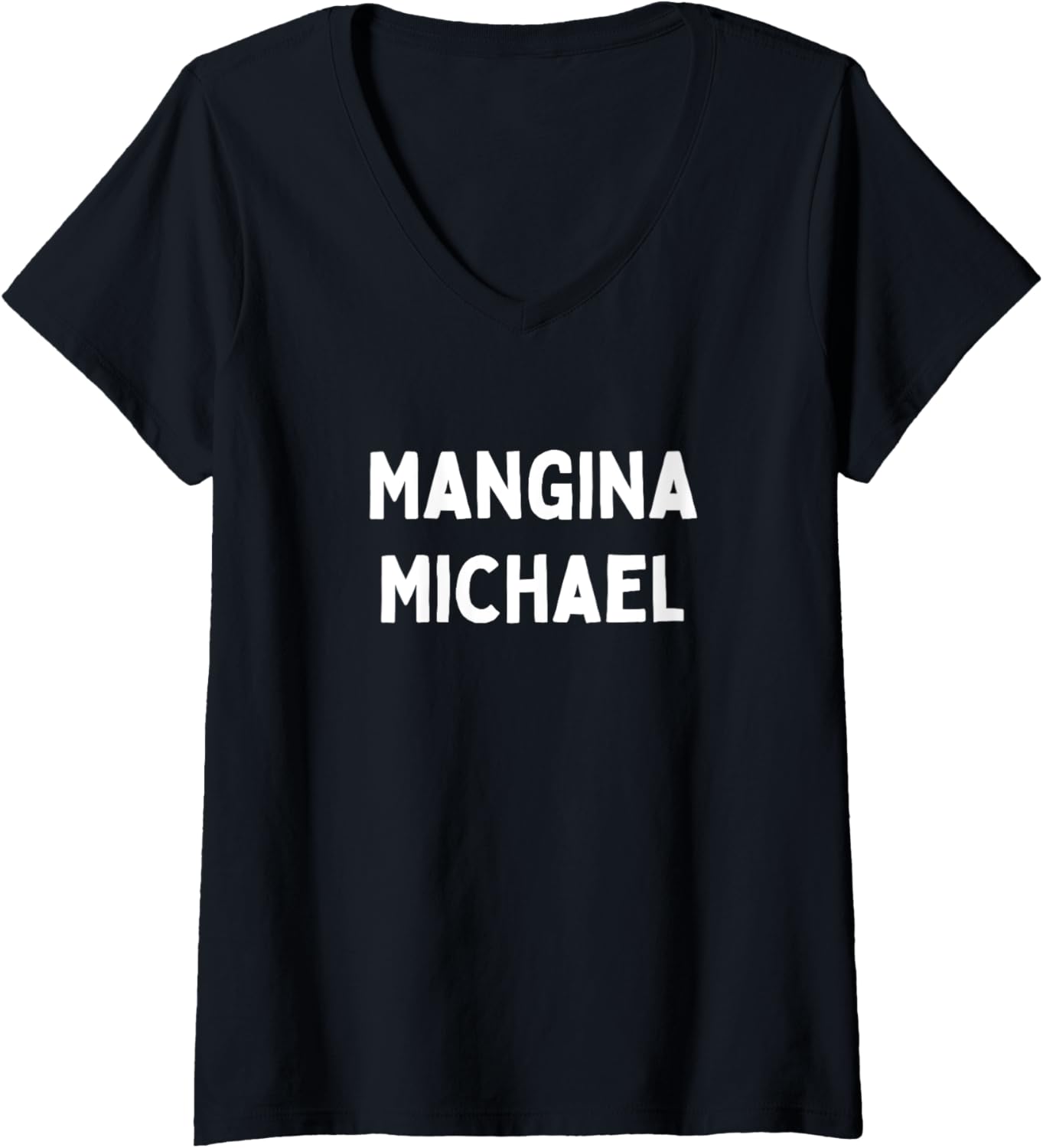 Womens Fun Graphic-Mangina Michael V-Neck Apparel | Everyday Casual Wear