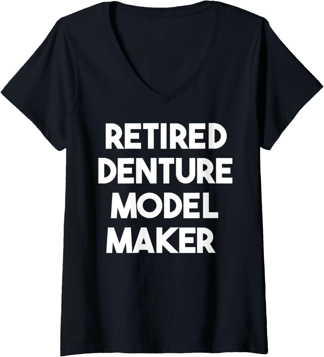 Womens Retired Denture Model Maker V-Neck Apparel | High Search Volume | Must-Have Style