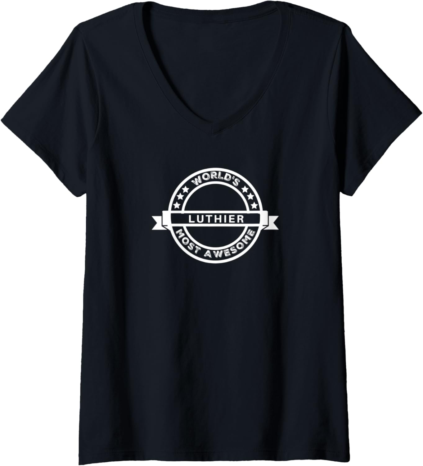 Womens Luthier Gift Worlds Most Awesome Guitar Violin Maker V-Neck Apparel | US Viral Style | Must-Have Style