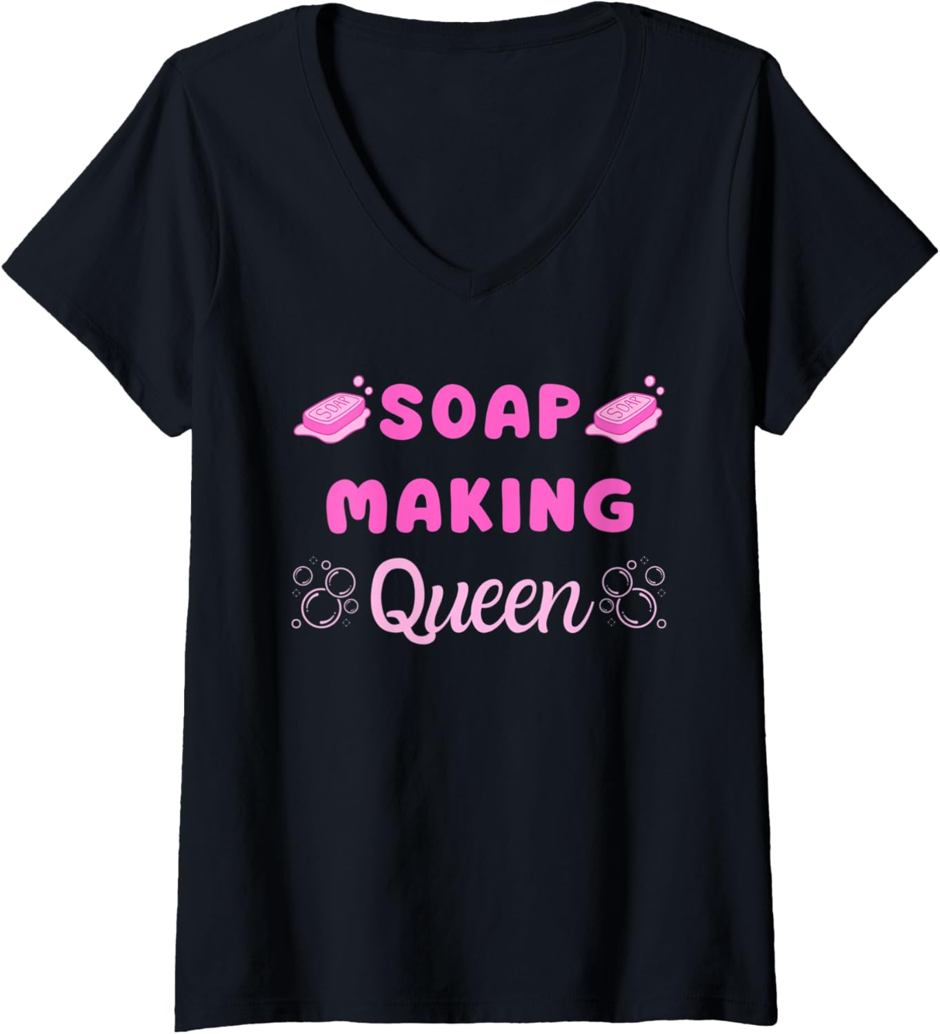 Womens Soap Making Queen Hobby Soapmaking Soap Maker V-Neck Apparel | US Viral Style | Aesthetic Fit