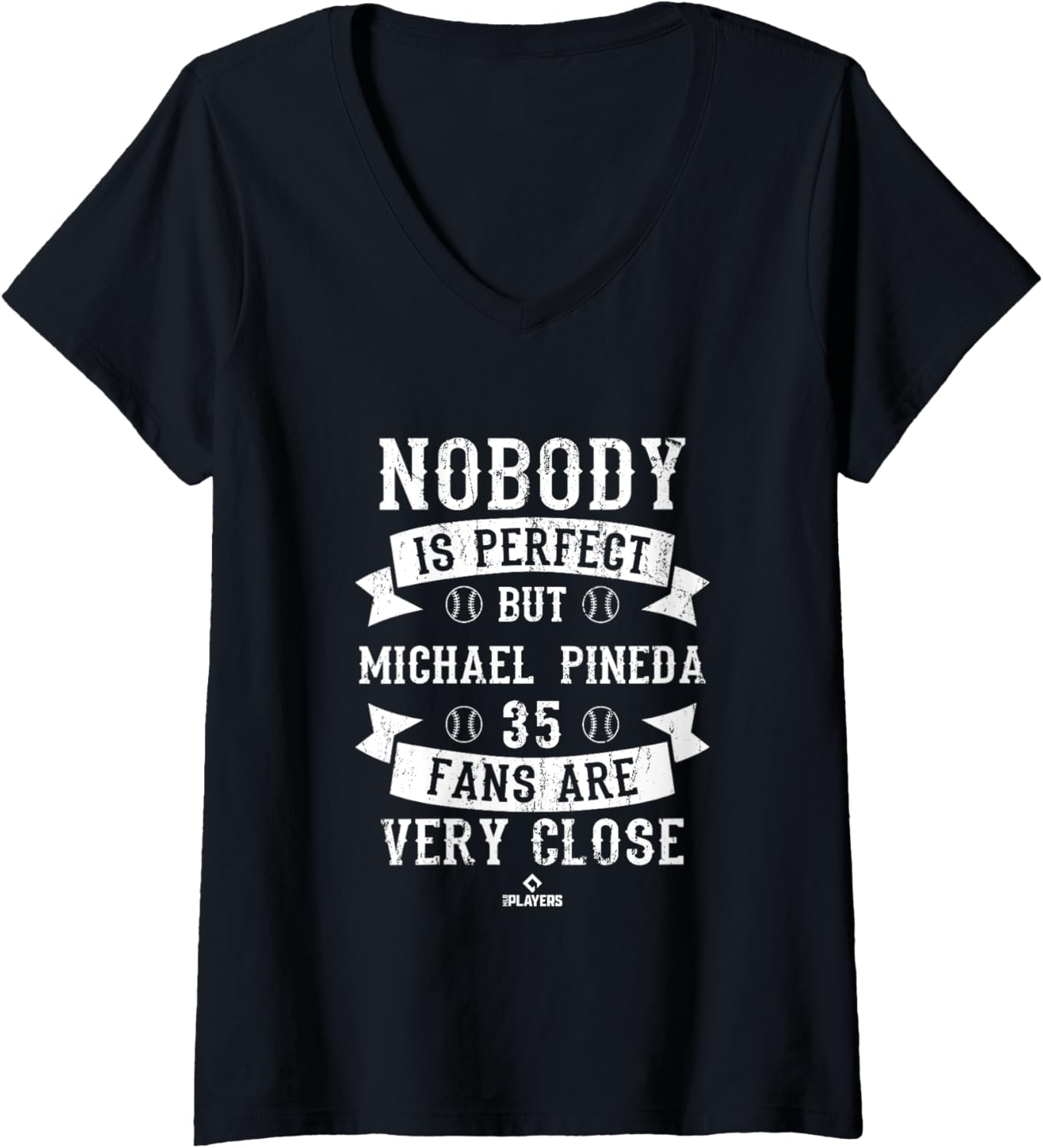 Womens Nobody is Perfect Michael Pineda Baseball Player Minnesota V-Neck Apparel | Everyday Casual Wear