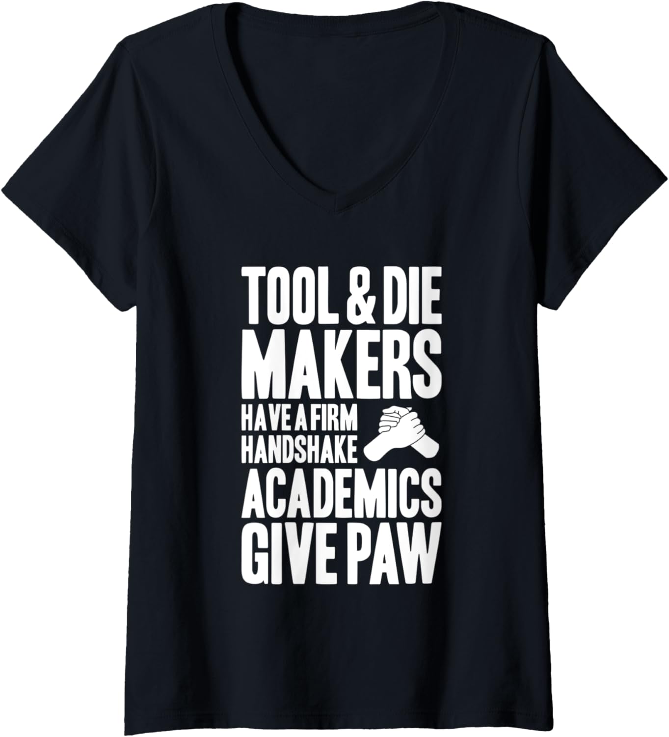 Womens Toolmaker Handshake Tool And Die Maker V-Neck Apparel | Trending 2025 | Comfort Daily Wear