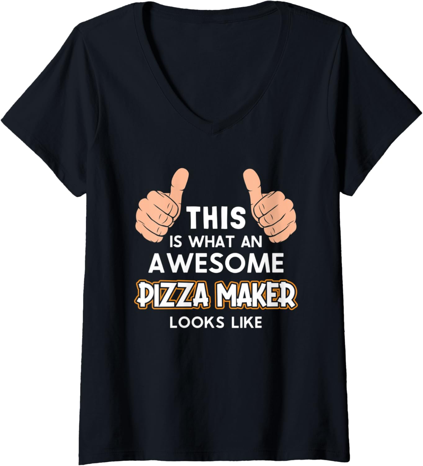 Womens This Is What An Awesome Pizza Maker Looks Like Pizza Maker V-Neck Apparel | Best Seller Pick | Aesthetic Fit