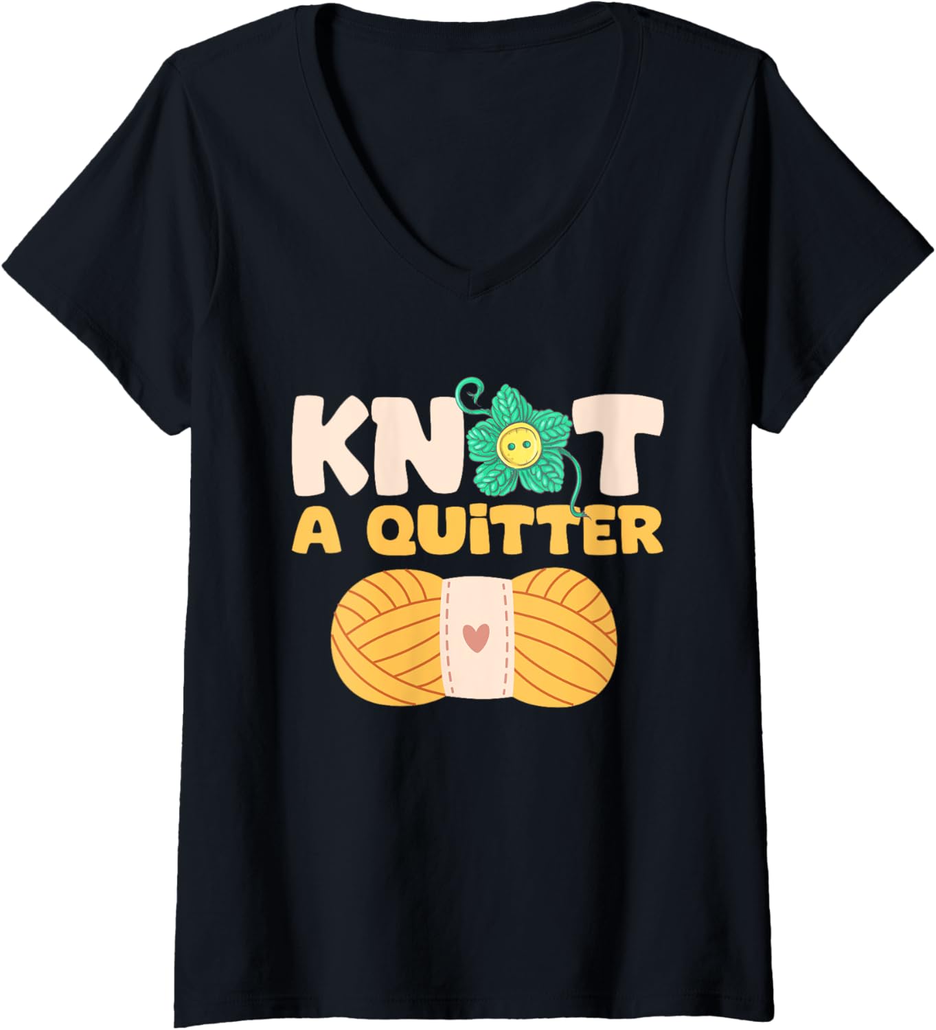 Womens Knot a Quitter - Yarn Lover V-Neck Yarn Supply | Top Rated | High CTR Title