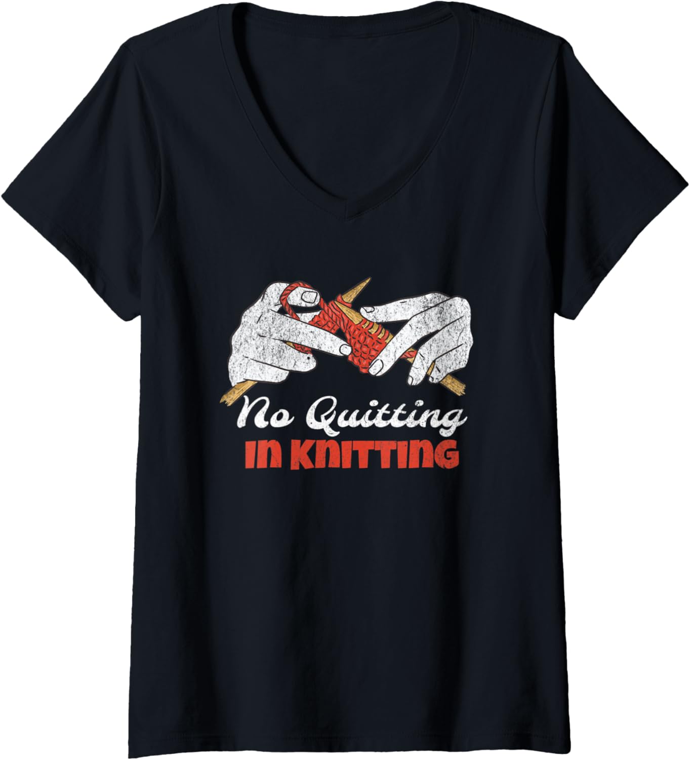 Womens No Quitting In Knitting Funny Yarn Hoarder Knit Sarcasitc V-Neck Yarn Supply | High Search Volume | Perfect fo...