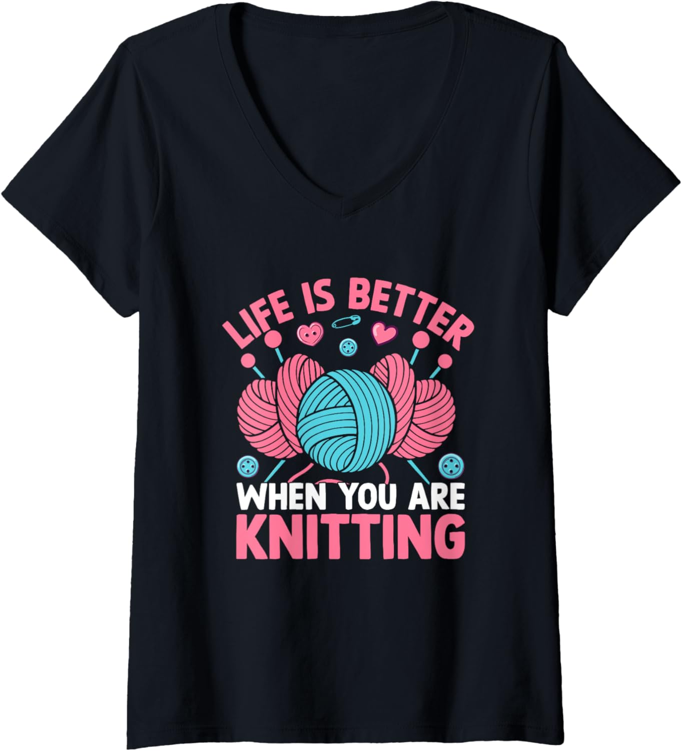 Womens Life Is Better When You Are Knitting Yarn V-Neck Yarn Supply | Top Rated | Perfect for Crafters