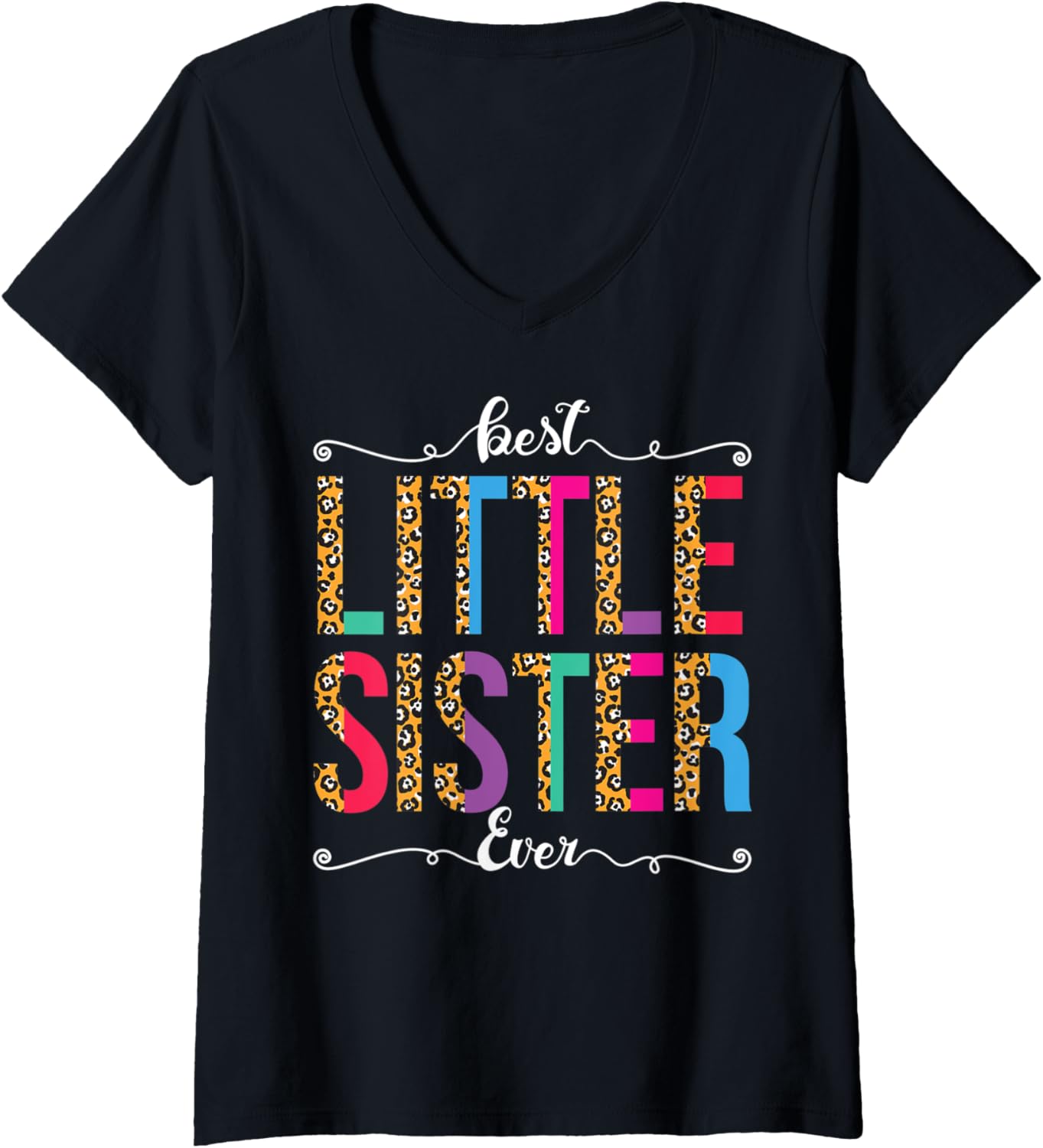 Womens Best Little Sister Ever Leopard or Cheetah Print Text Design V Neck Apparel Viral TikTok Find Hot Right Now