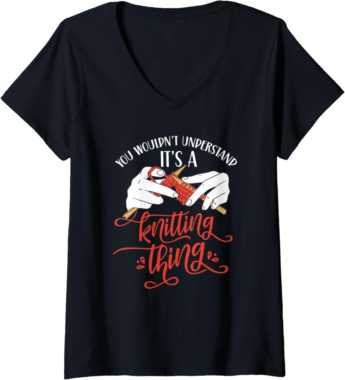 Womens You Wouldn't Understand It's A Knitting Thing Knit Yarn V-Neck Yarn Supply | Viral US Pick | Perfect for Crafters
