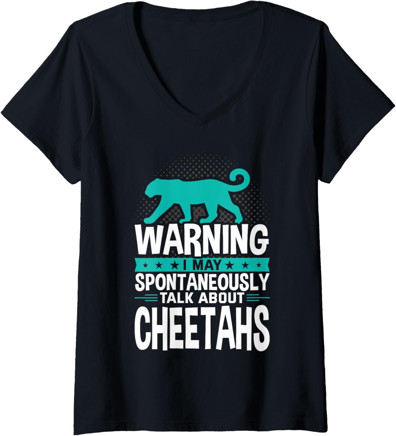 I May Spontaneously Talk About Cheetahs V Neck Apparel Trending US Fan Favorite