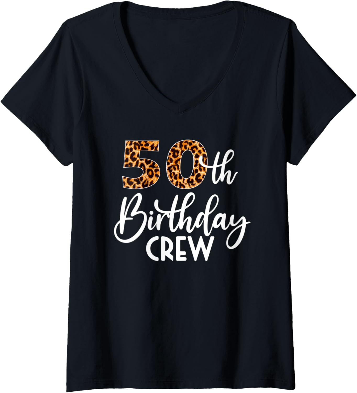 Womens 50 Birthday Party with Leopard Print 50th Birthday Crew V Neck Apparel Streetwear Style Best Seller Look
