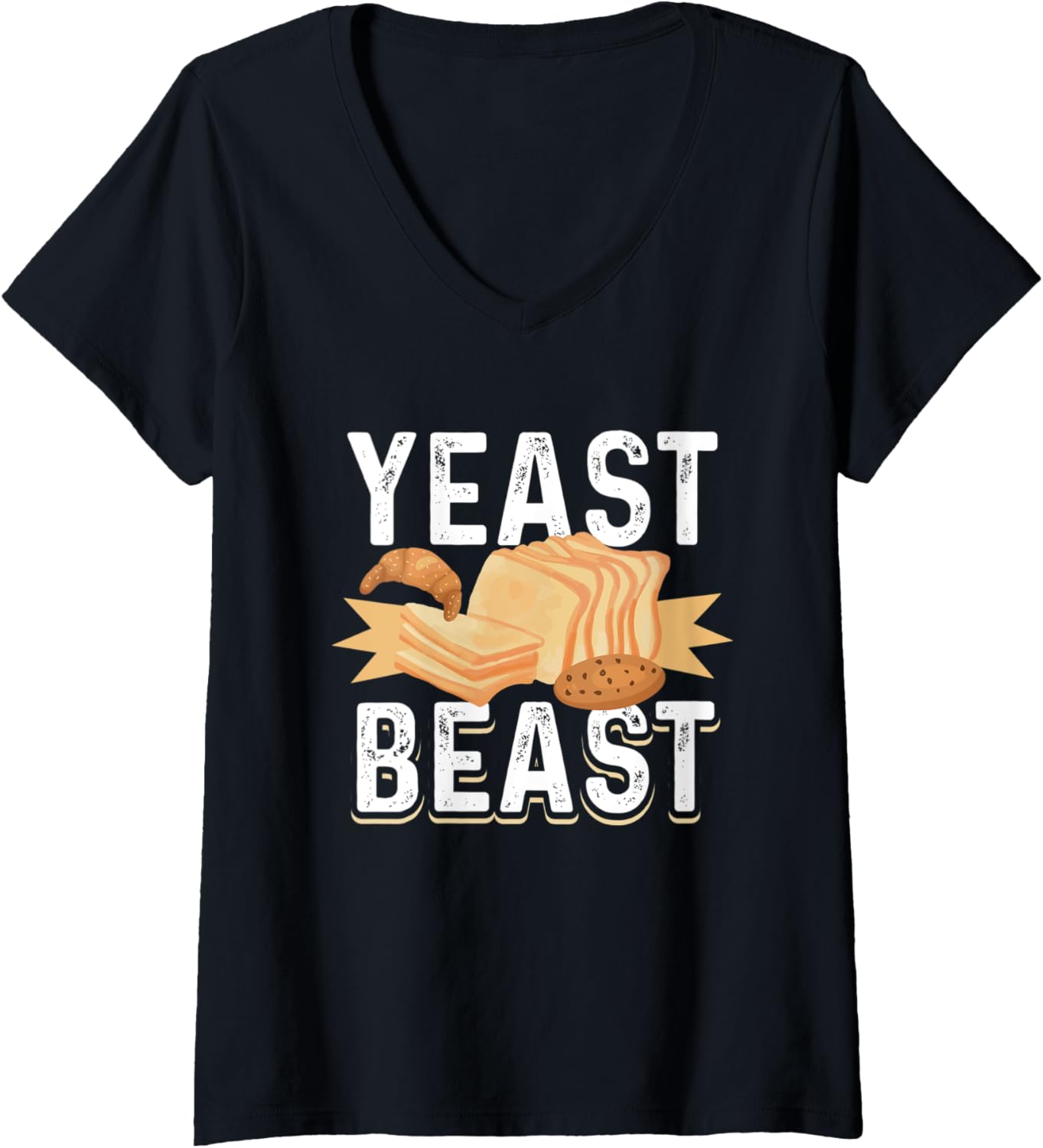 Womens Yeast Beast - Baker Funny Bakery Bread Maker V-Neck Apparel | Trending 2025 | Perfect Gift Idea