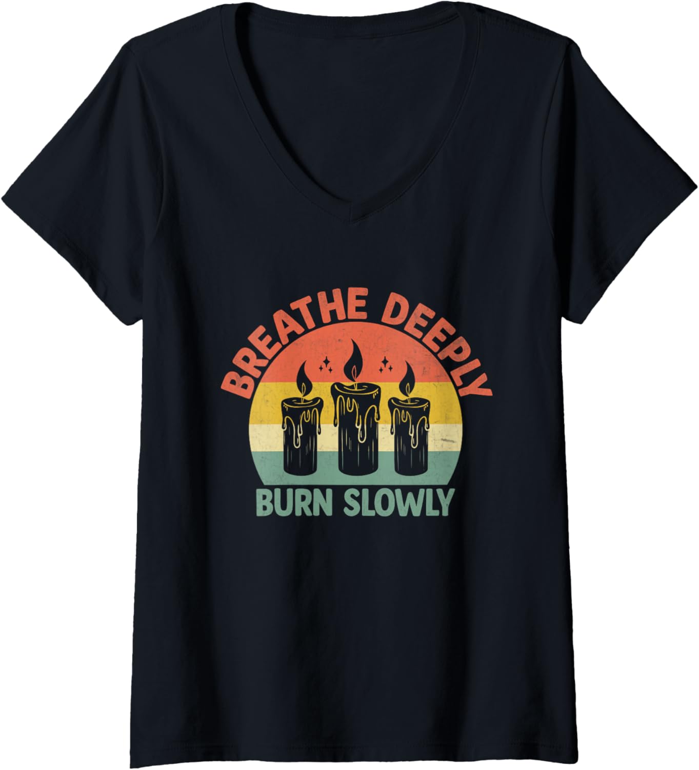 Womens Breathe Deeply Burn Slowly Candle Maker Wax V-Neck Apparel | Best Seller Pick | Comfort Daily Wear