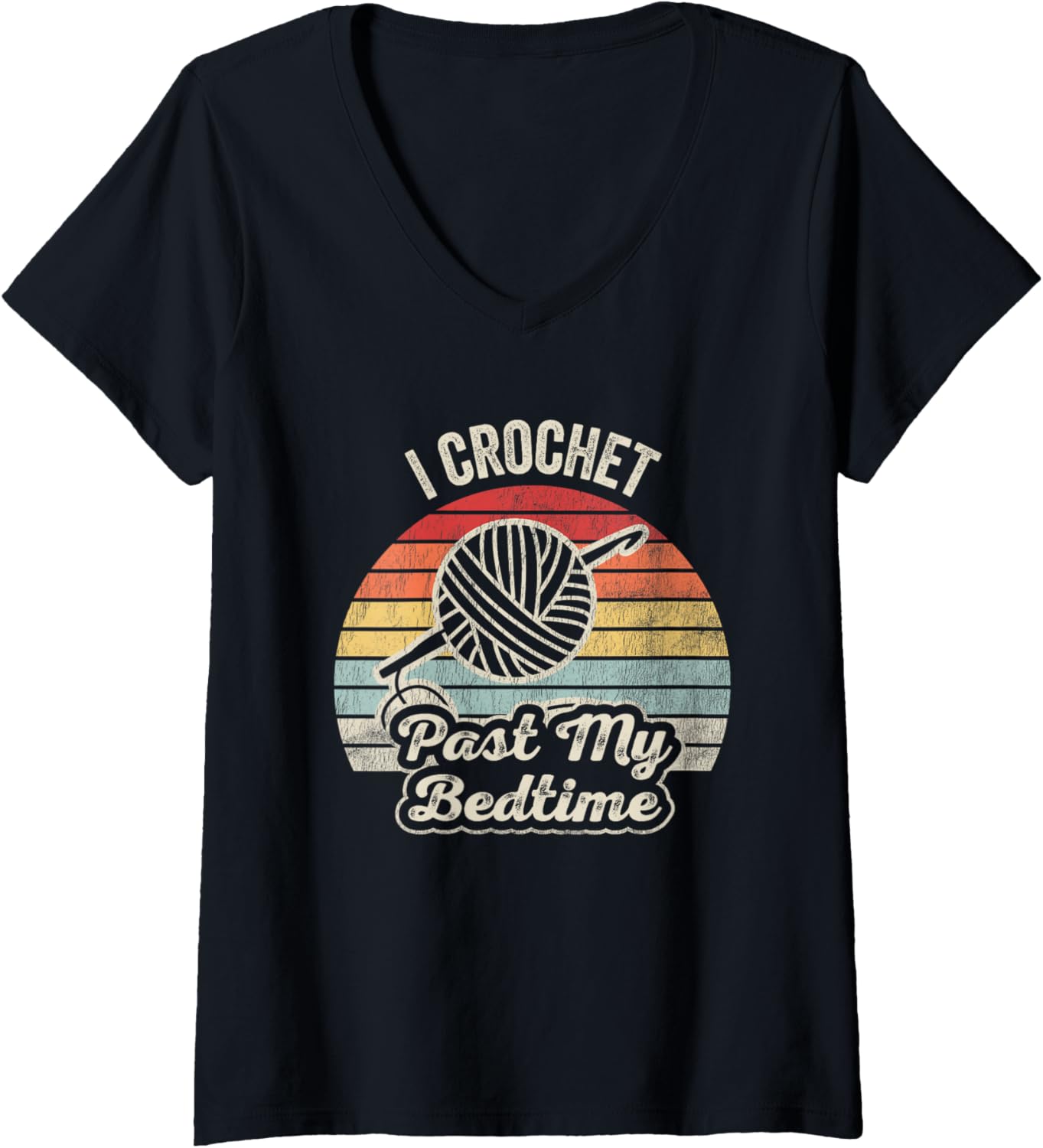 Womens I Crochet Past My Bedtime Retro Yarn V-Neck Yarn Supply | Trending 2025 | High CTR Title