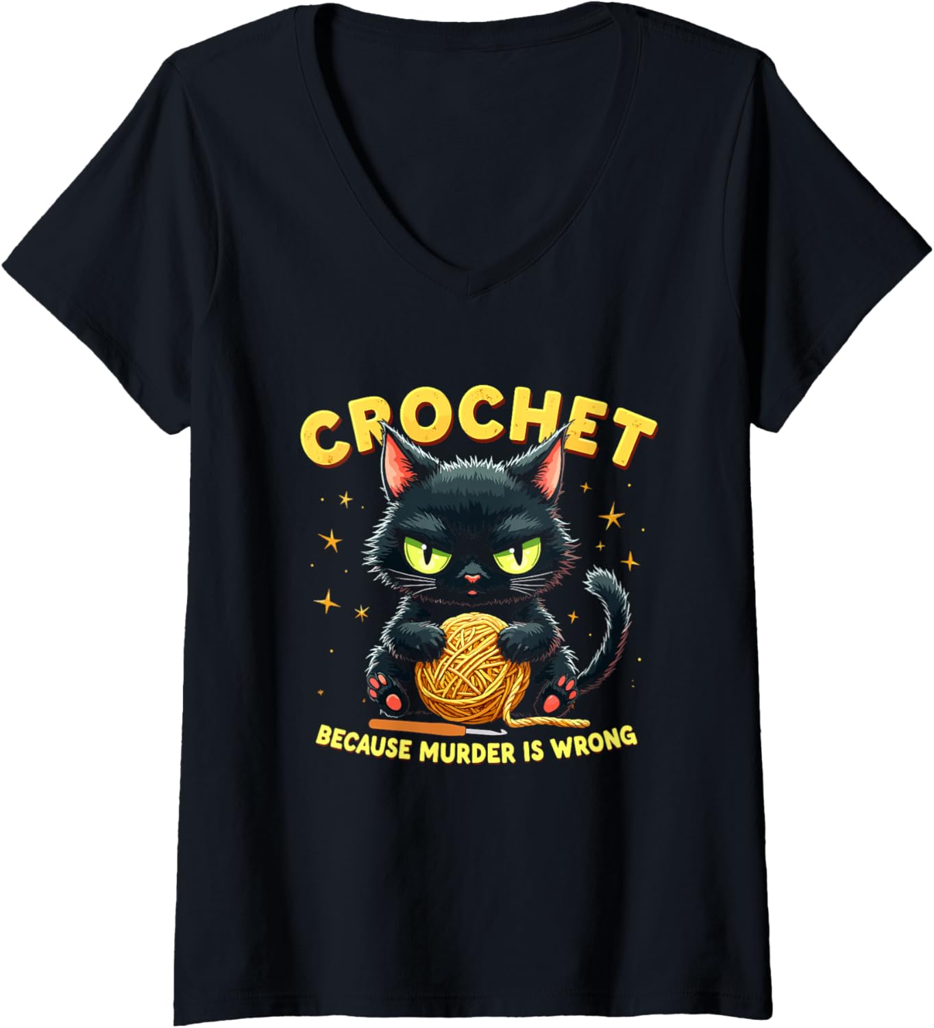Womens Crochet Because Murder is Wrong Funny Cat Yarn Hook V-Neck Yarn Supply | Top Rated | High CTR Title