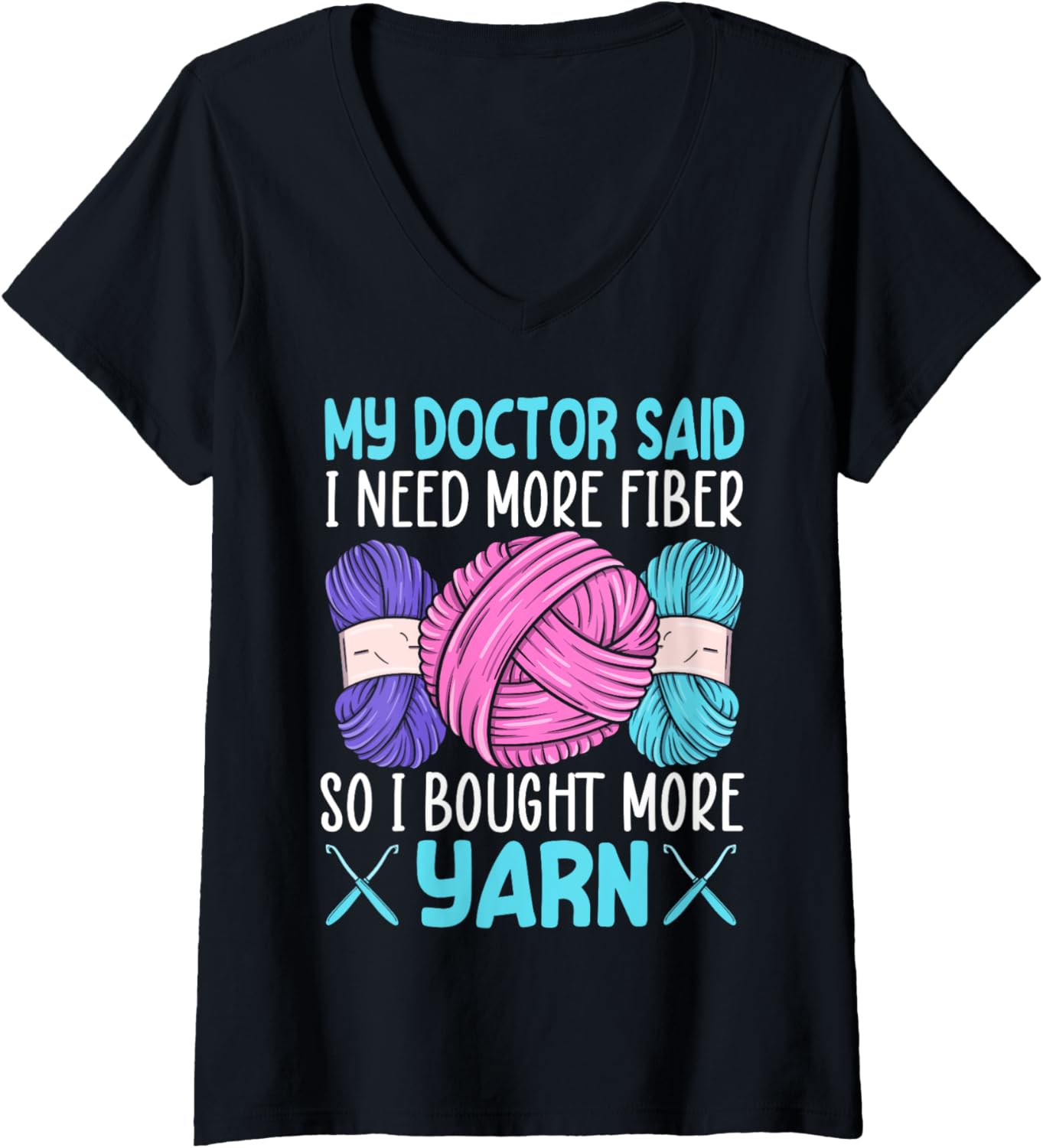 Womens My Doctor Said I Need More Fiber So I Went To The Yarn Store V-Neck Yarn Supply | Premium Quality | Best Selle...