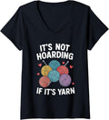 Womens It's Not Hoarding Yarn Knitting V-Neck Yarn Supply | Top Rated | Perfect for Crafters