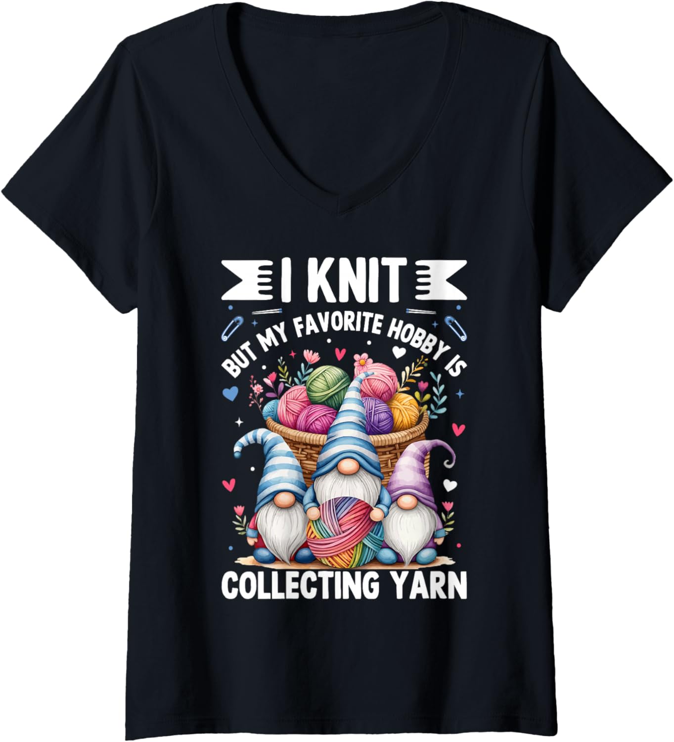 Womens I Knit But My Favorite Hobby Is Collecting Yarn V-Neck Yarn Supply | Viral US Pick | Best Seller Choice