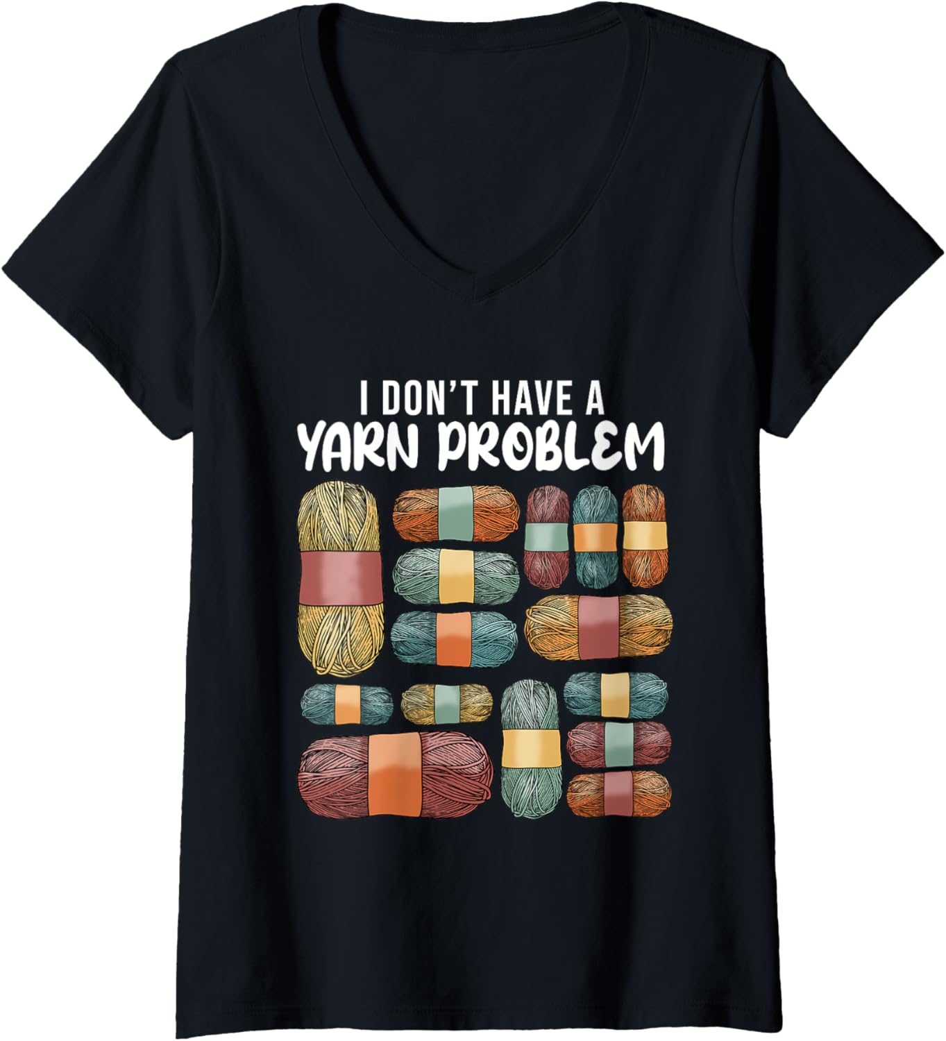 I Don't Have a Yarn Problem Quilters Crochet Lover Crocheter V-Neck Yarn Supply | Premium Quality | High CTR Title