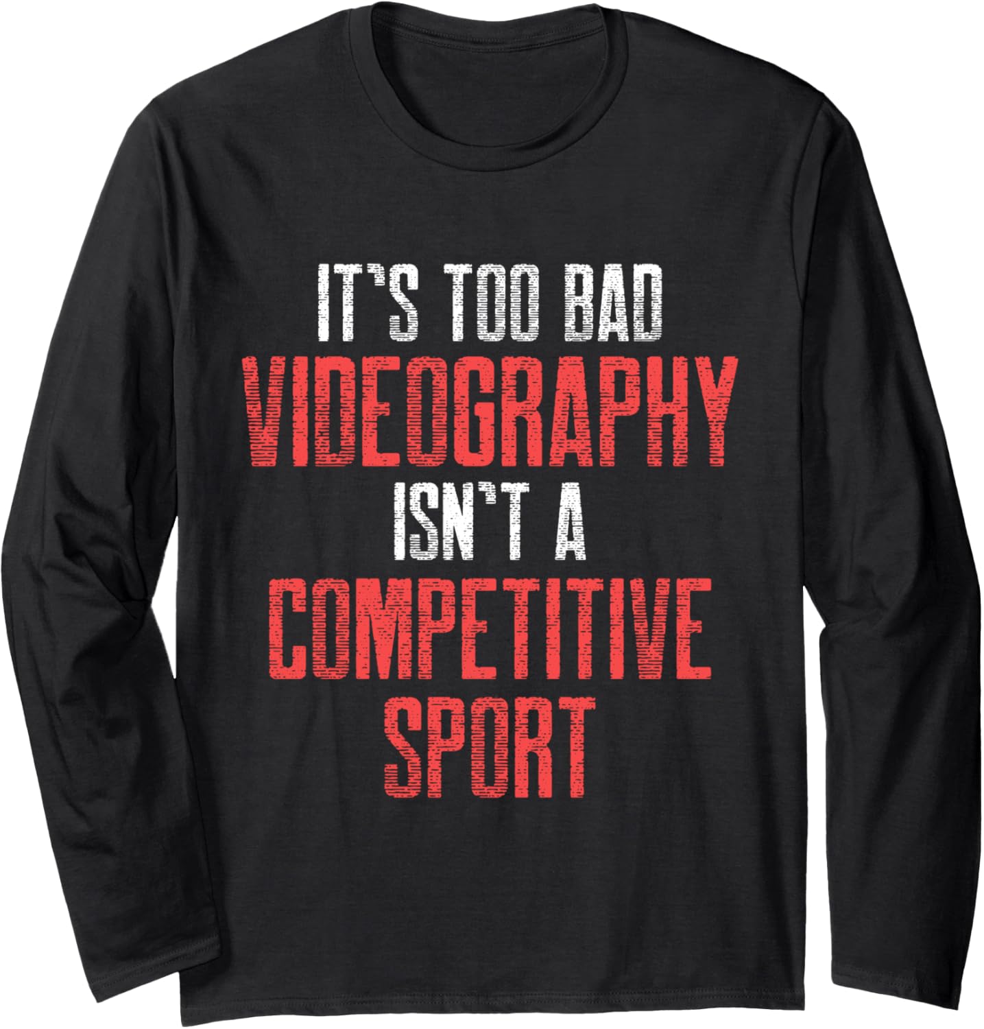 Videographer Sport Videography Filmmaker Gift Long Sleeve Apparel | Trending 2025 | Must-Have Style