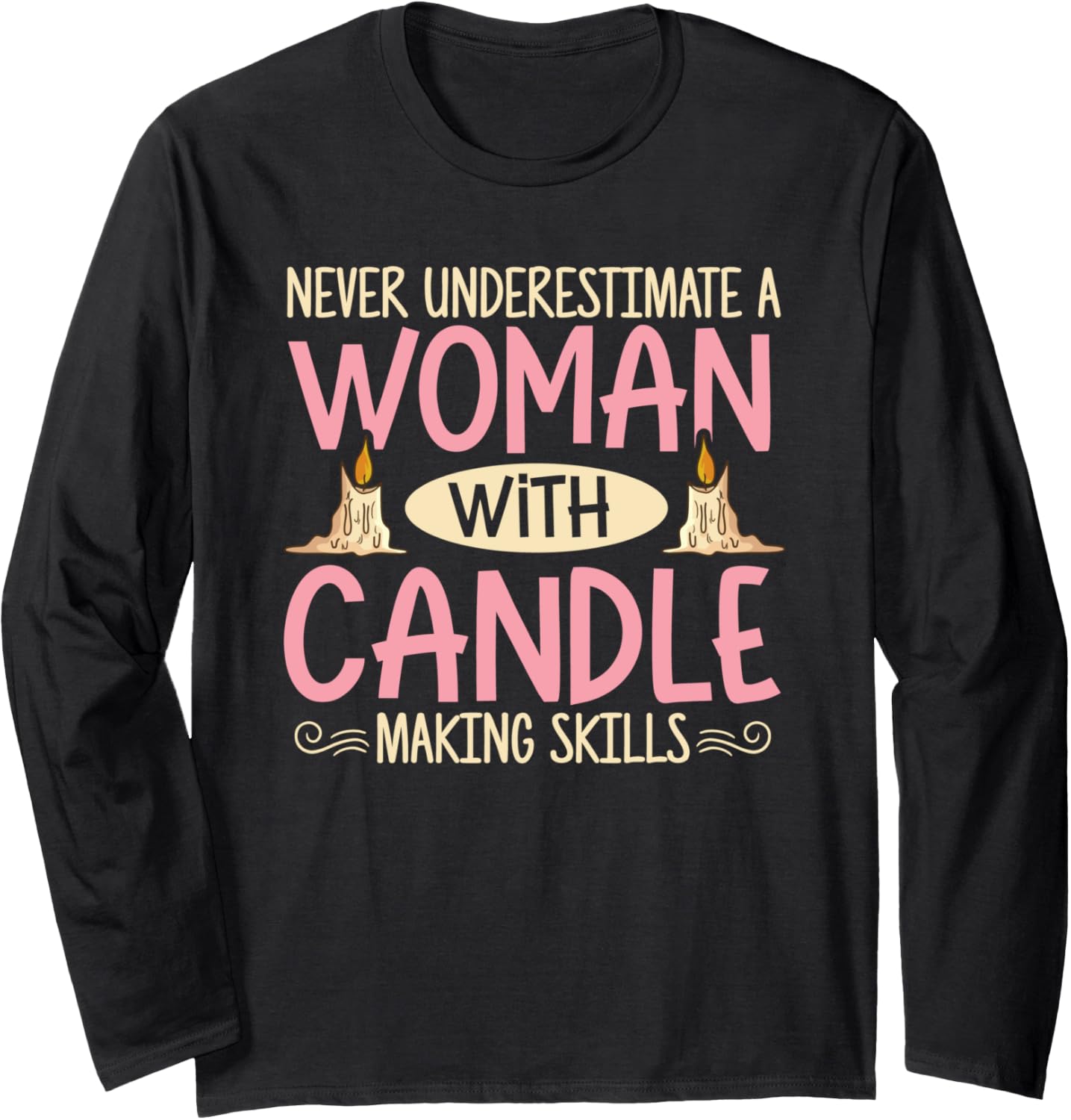 Candle Making Design for a Candle Maker Lady Long Sleeve Apparel | High Search Volume | Must-Have Style