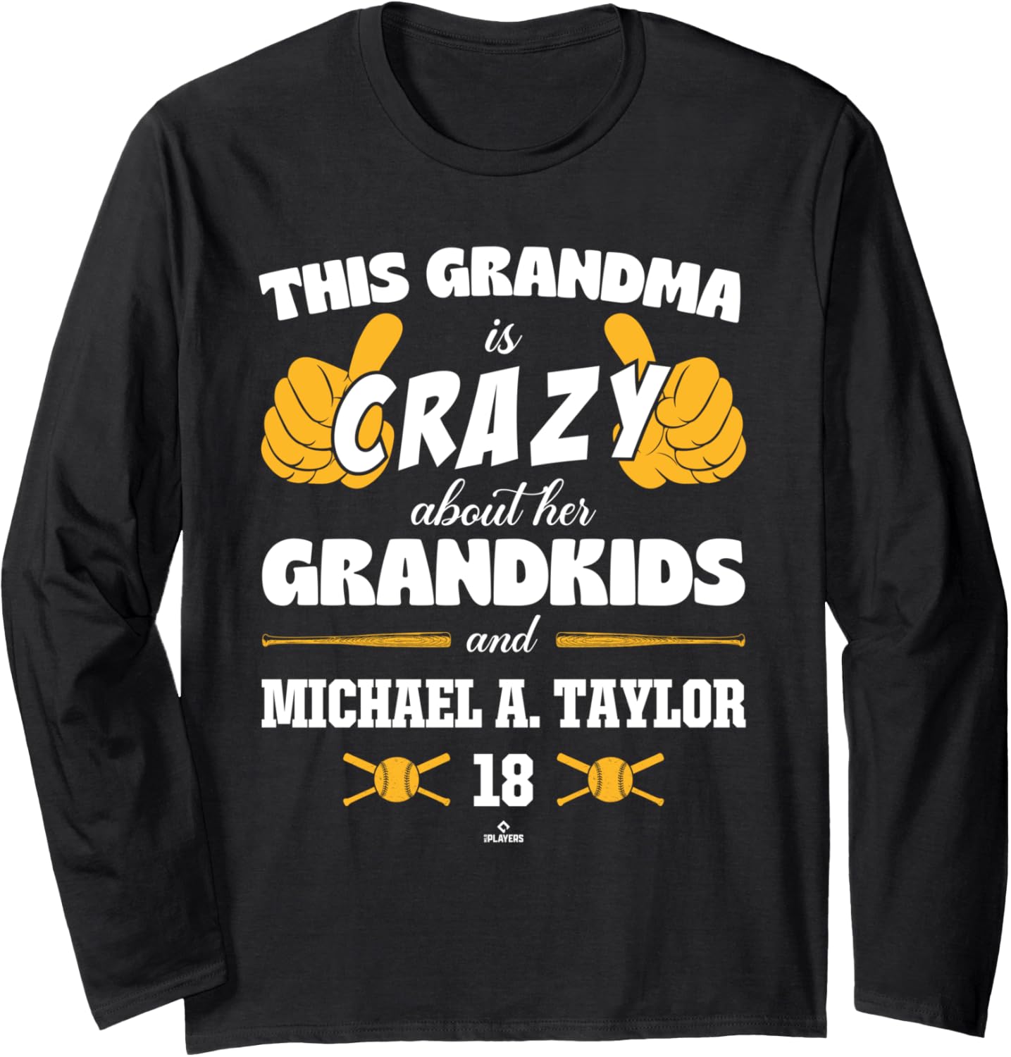 Grandma Crazy for Michael A. Taylor Pittsburgh Baseball Long Sleeve Apparel | Perfect Gift Idea